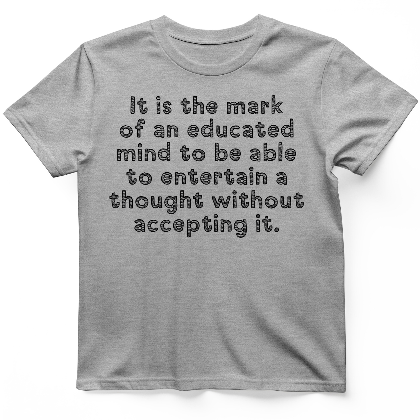 An Educated Mind T-Shirt