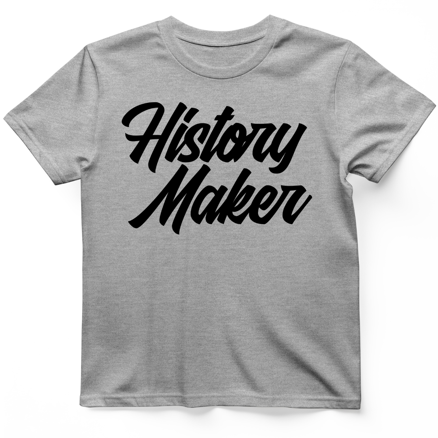 History Maker Cursive T-Shirt