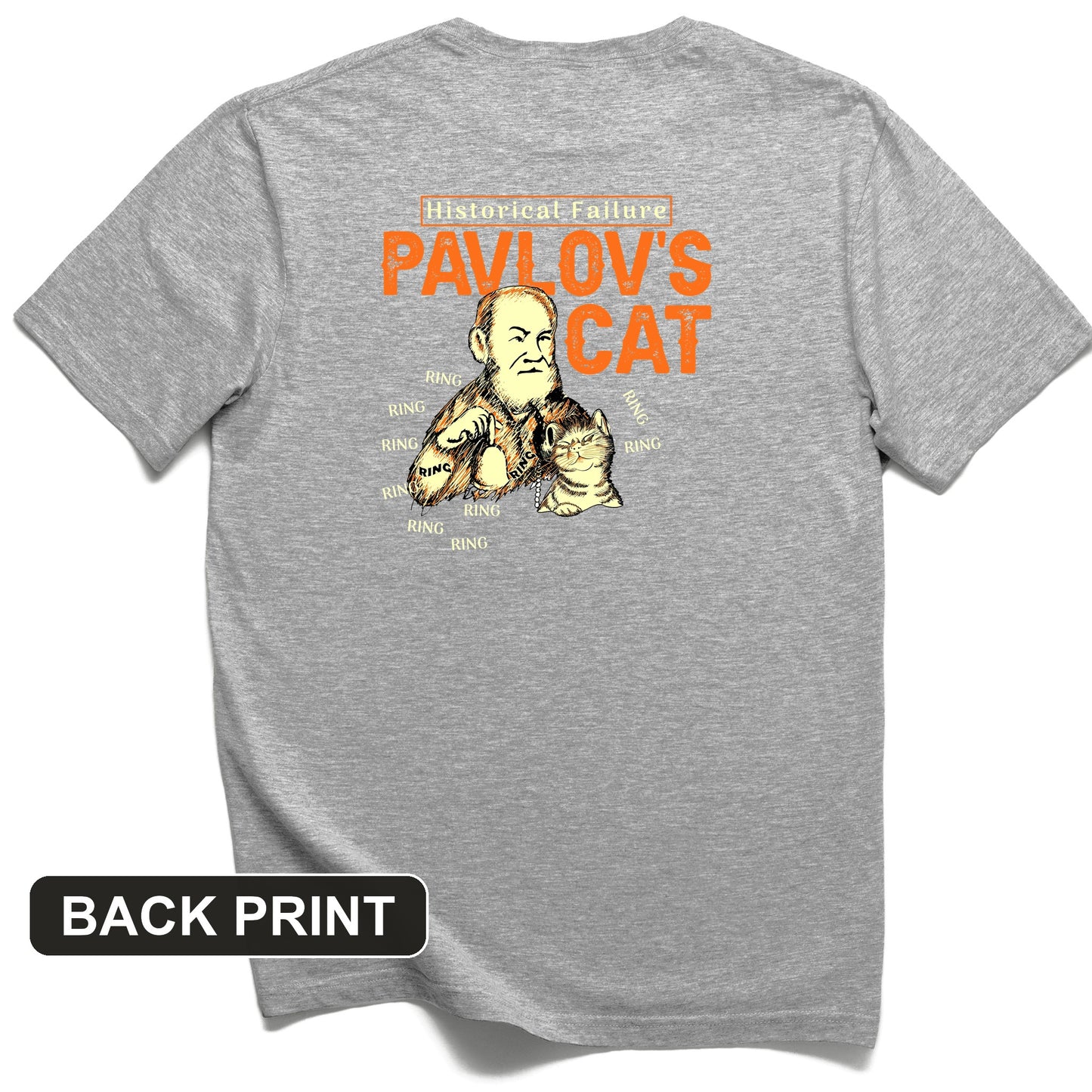 Pavlov's Cat Failure Back Print T-Shirt