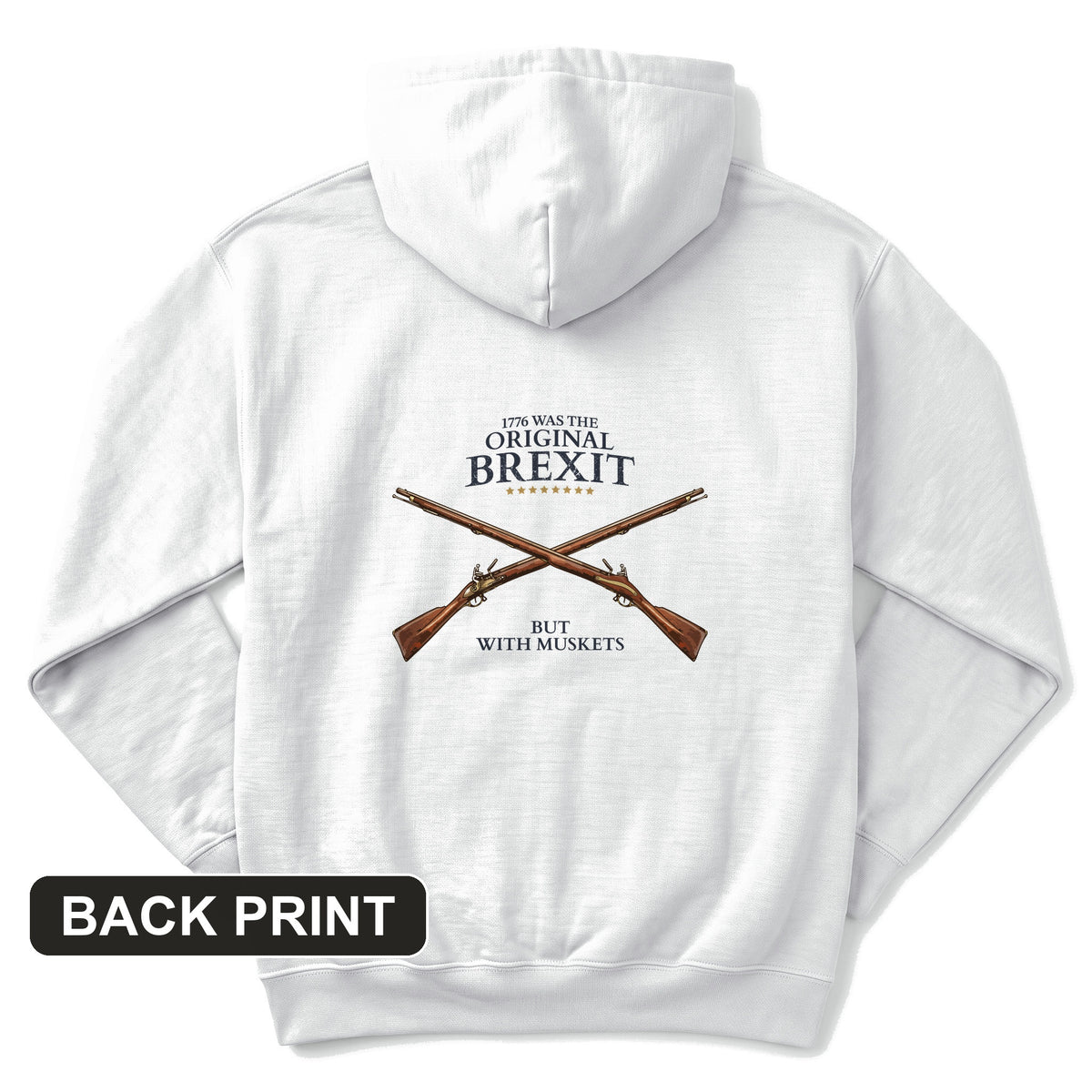 1776 Brexit Back Print Hoodie