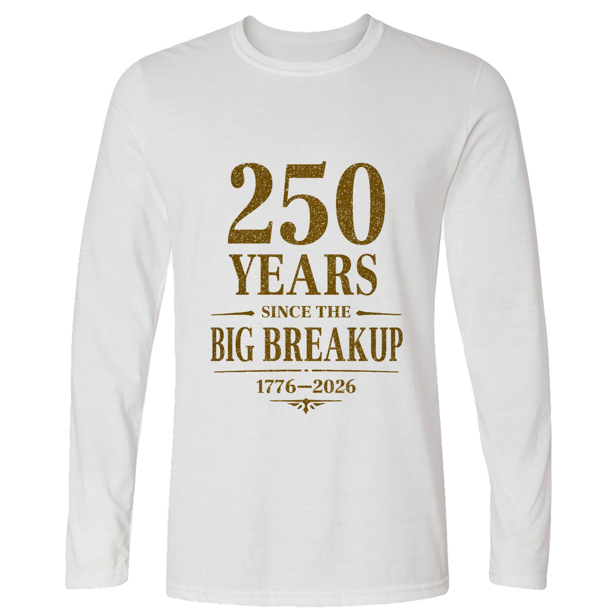 250 Big Breakup Long Sleeve T-Shirt