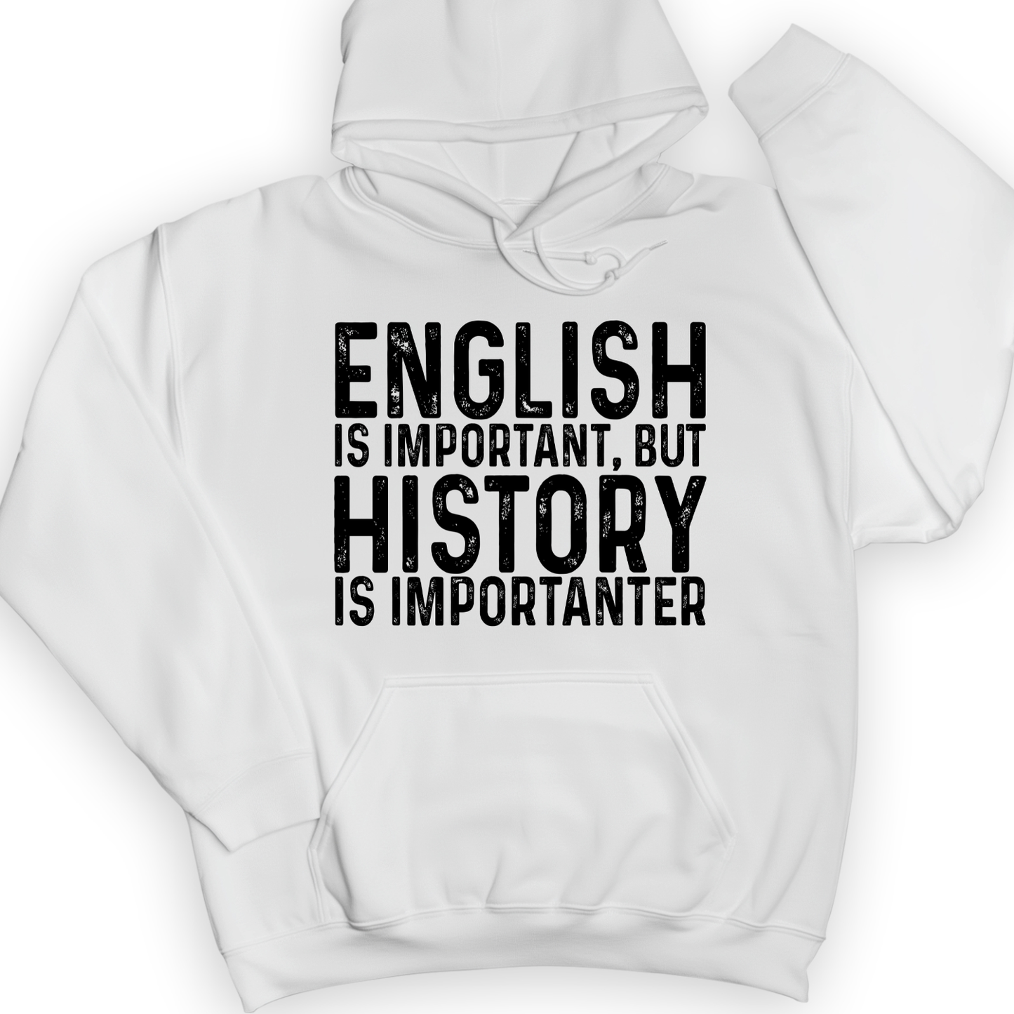 History Is Importanter Hoodie
