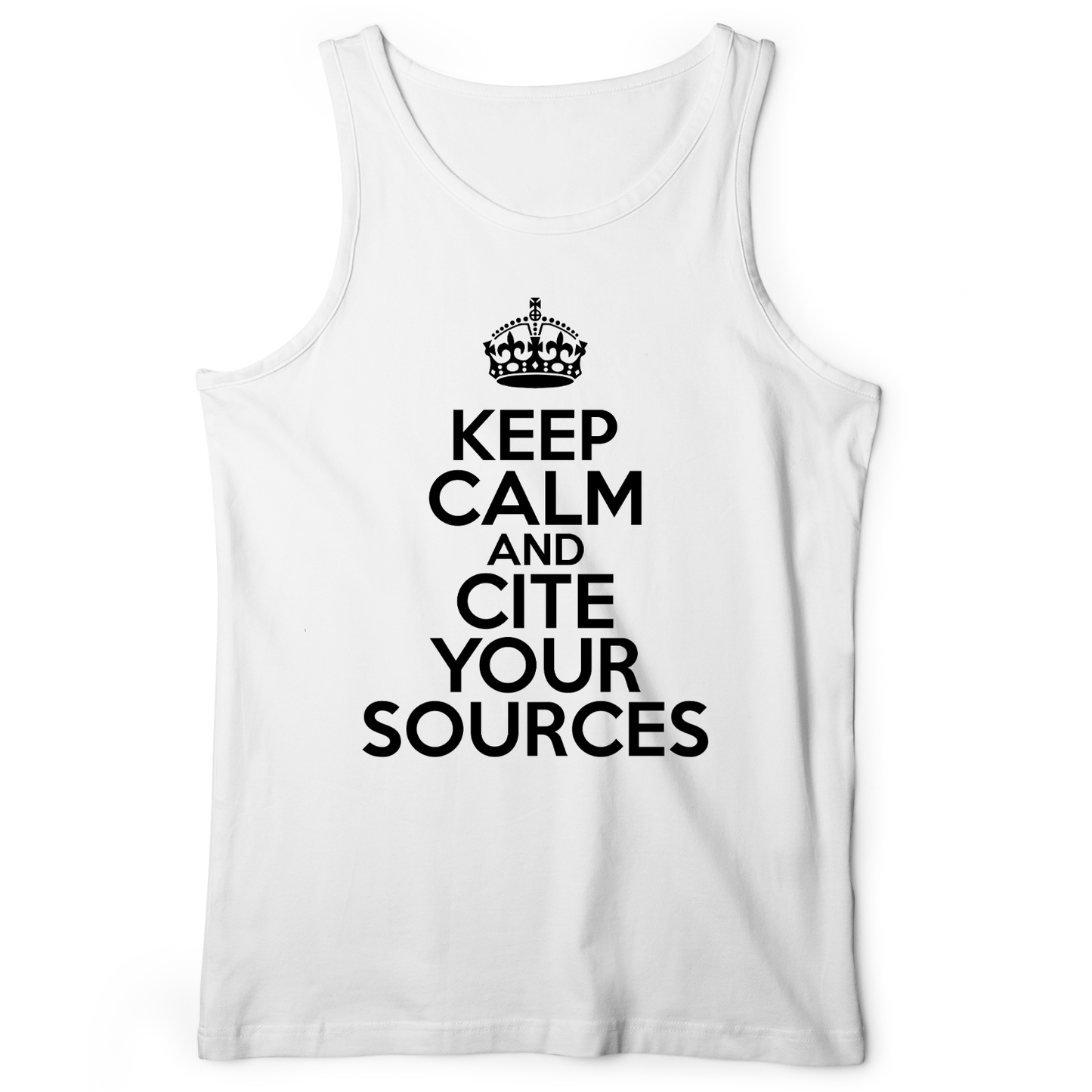 Keep Calm And Cite Your Sources Tank