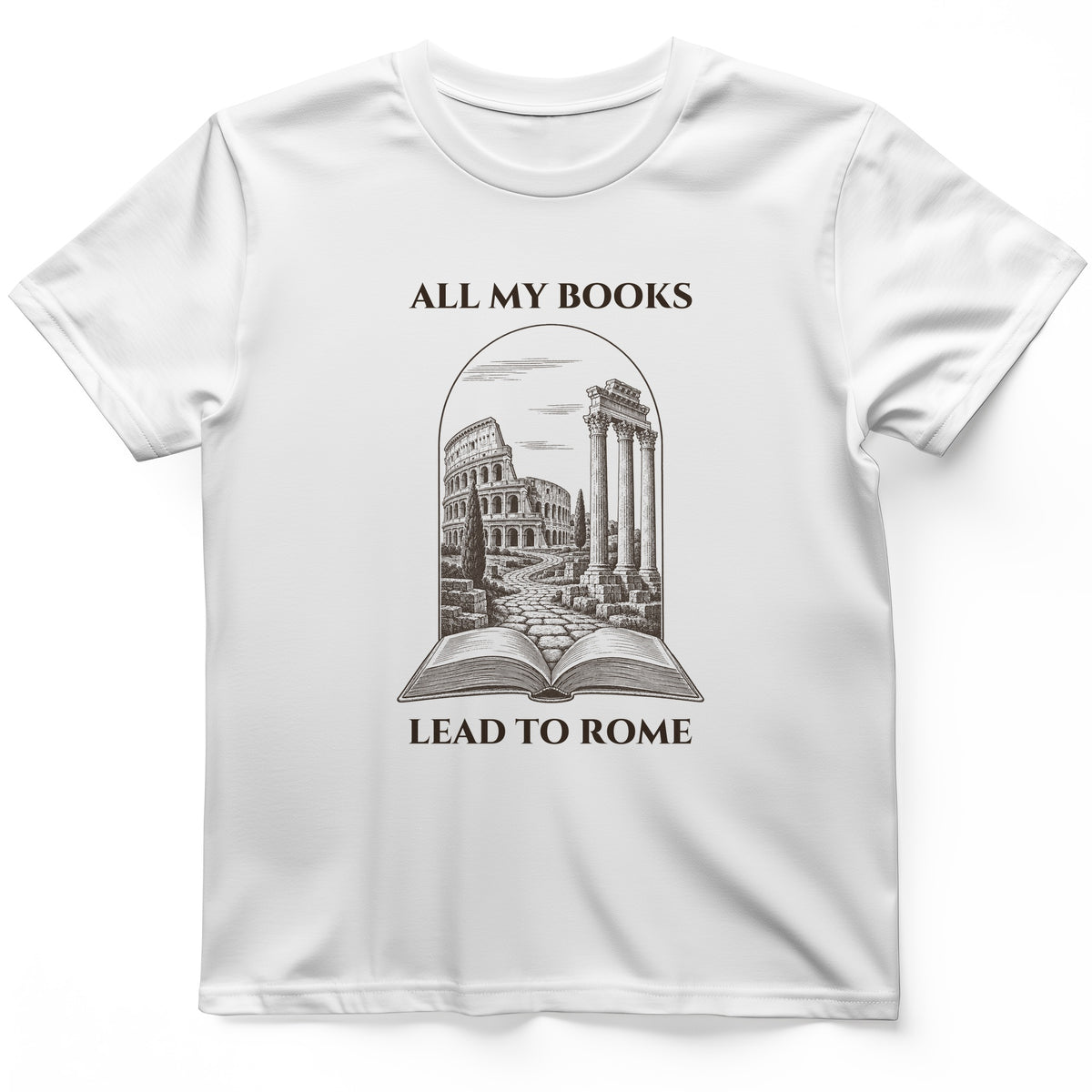All My Books Lead To Rome T-Shirt