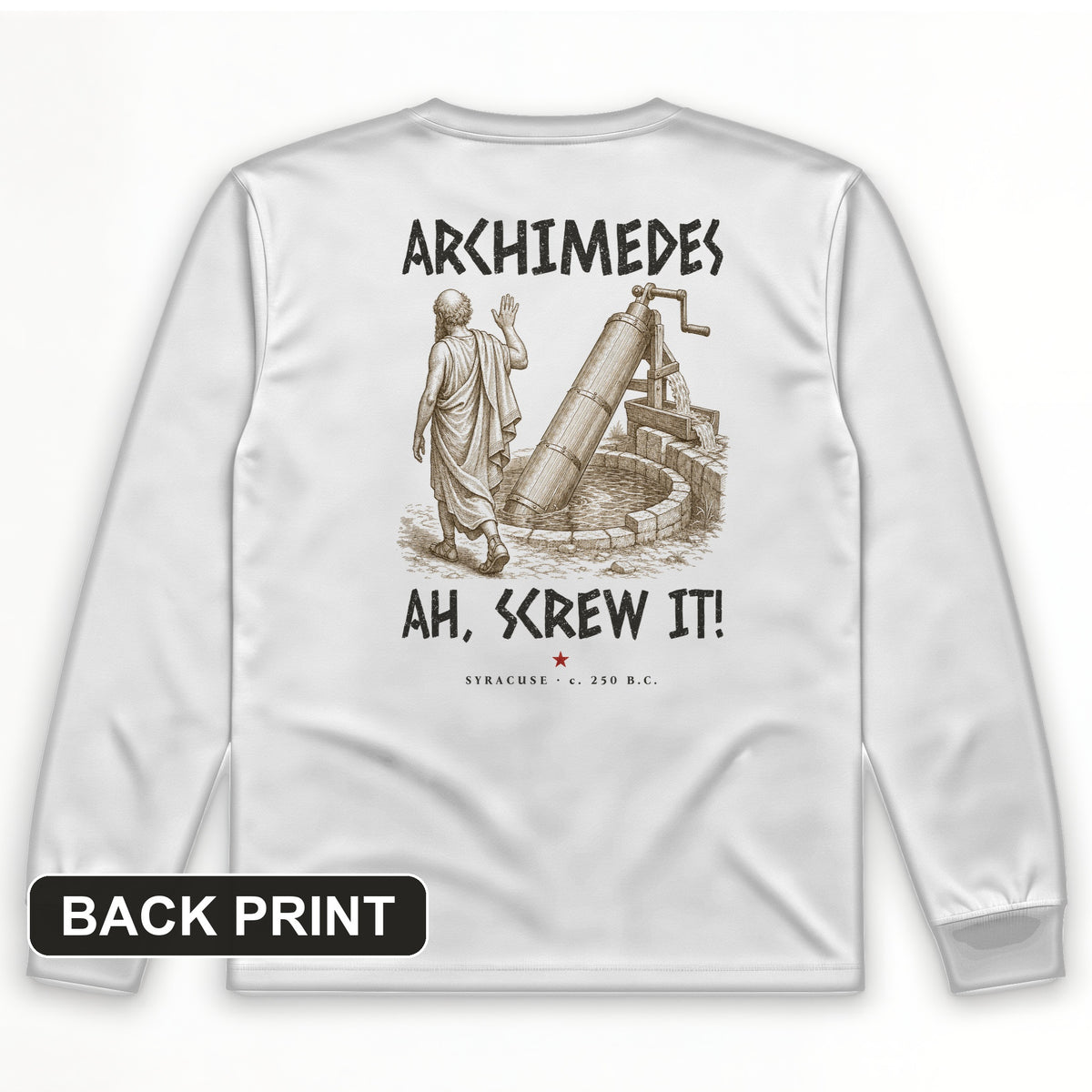 Archimedes Screw It Back Print Long Sleeve T-Shirt
