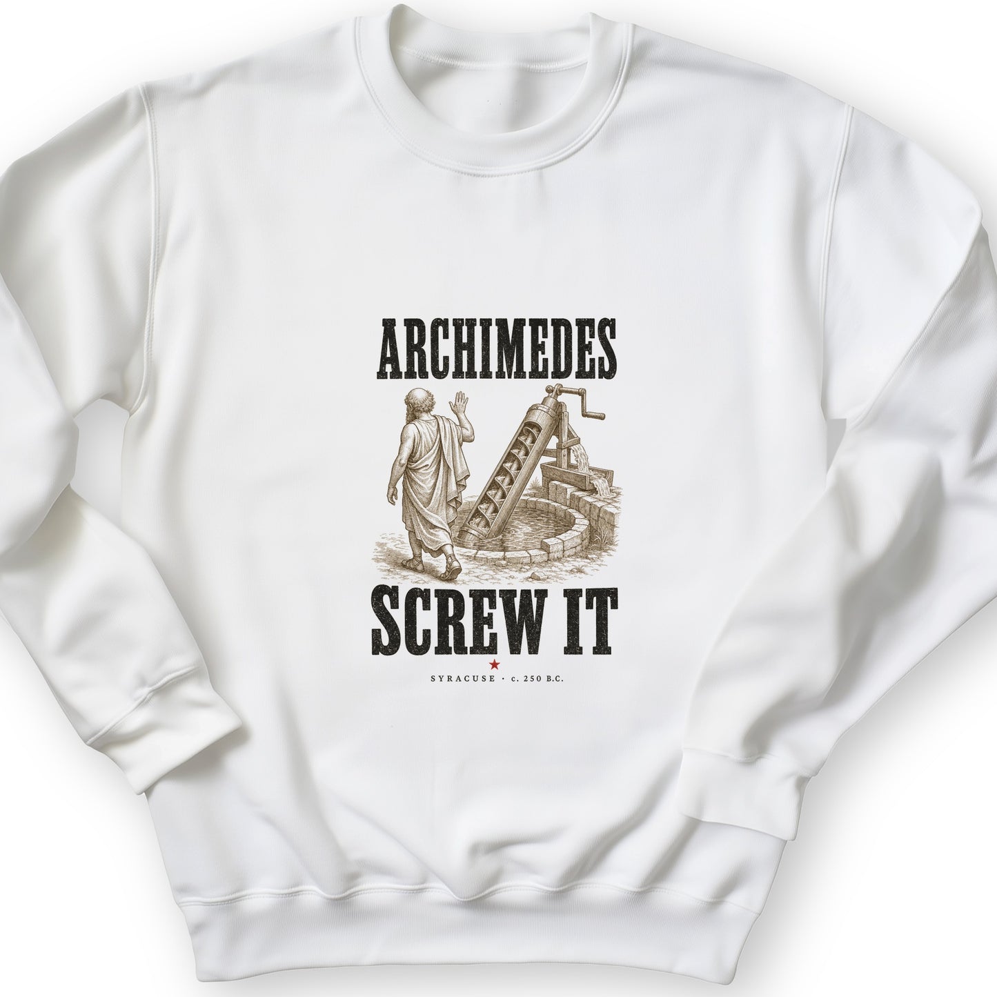 Archimedes Screw It Sweatshirt