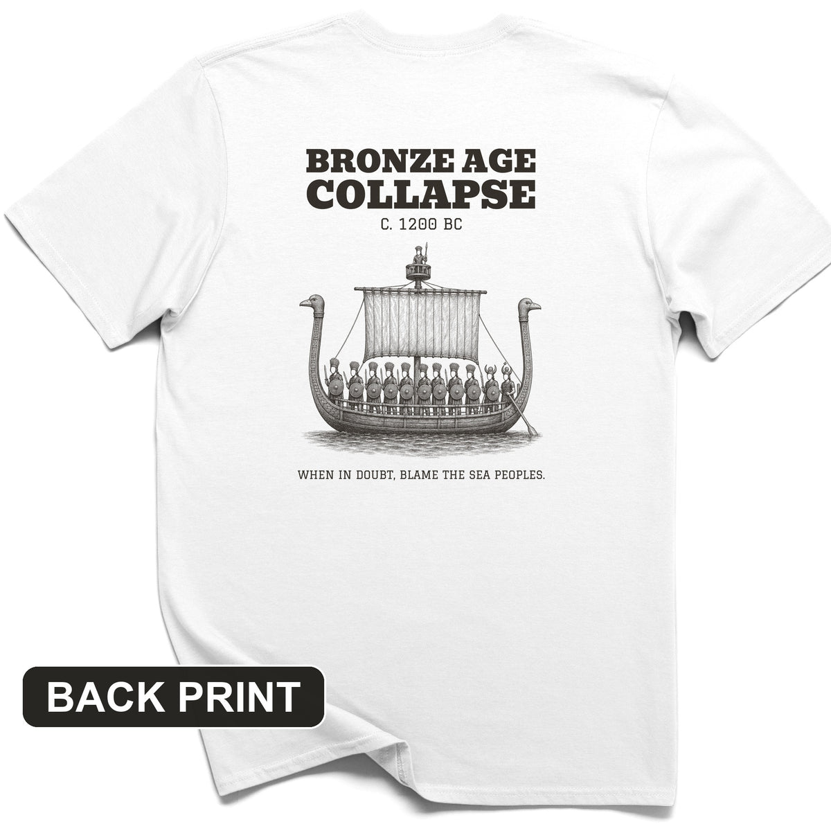 Blame The Sea Peoples Back Print T-Shirt