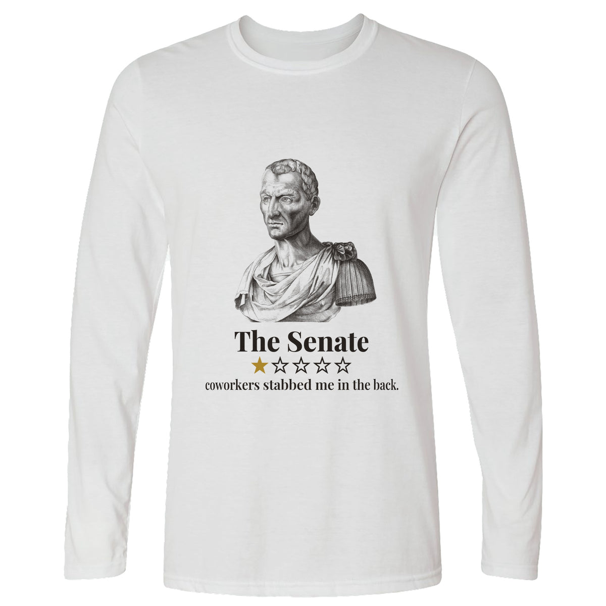 Caesar Senate Review Long Sleeve T-Shirt
