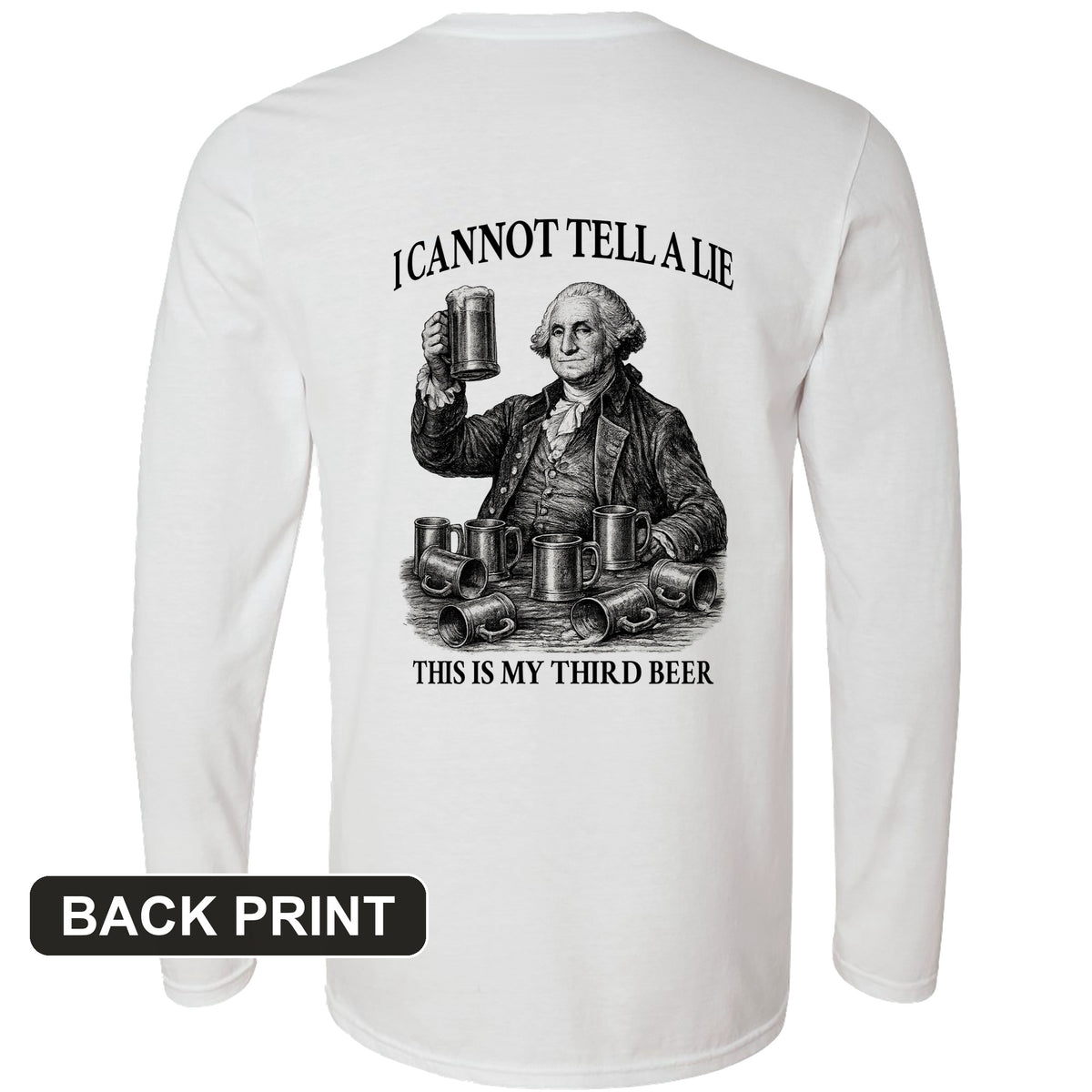 Cannot Tell a Lie Back Print Long Sleeve T-Shirt