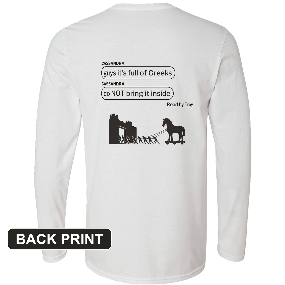 Cassandra Left On Read Back Print Long Sleeve T-Shirt