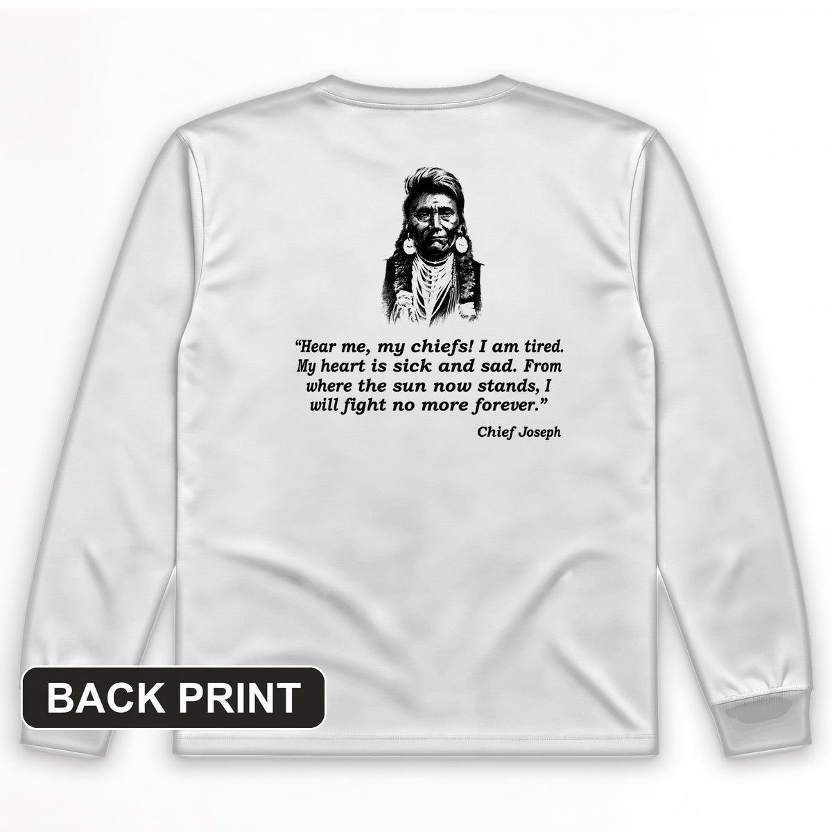 Chief Joseph Fight No More Back Print Long Sleeve T-Shirt