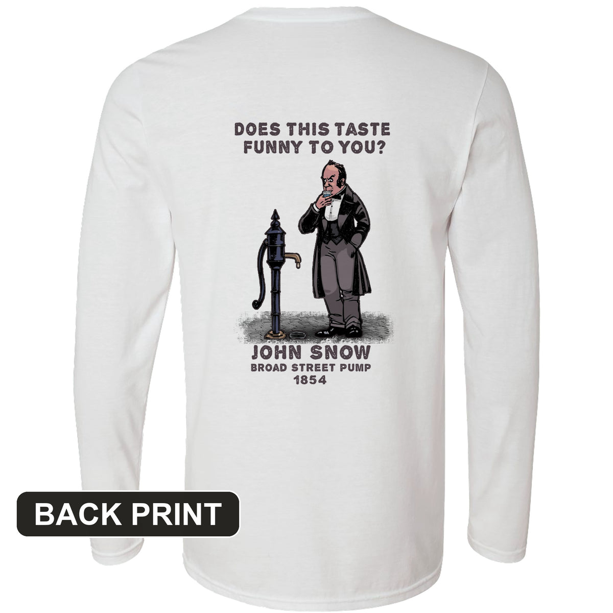 Cholera Fountain Back Print Long Sleeve T-Shirt