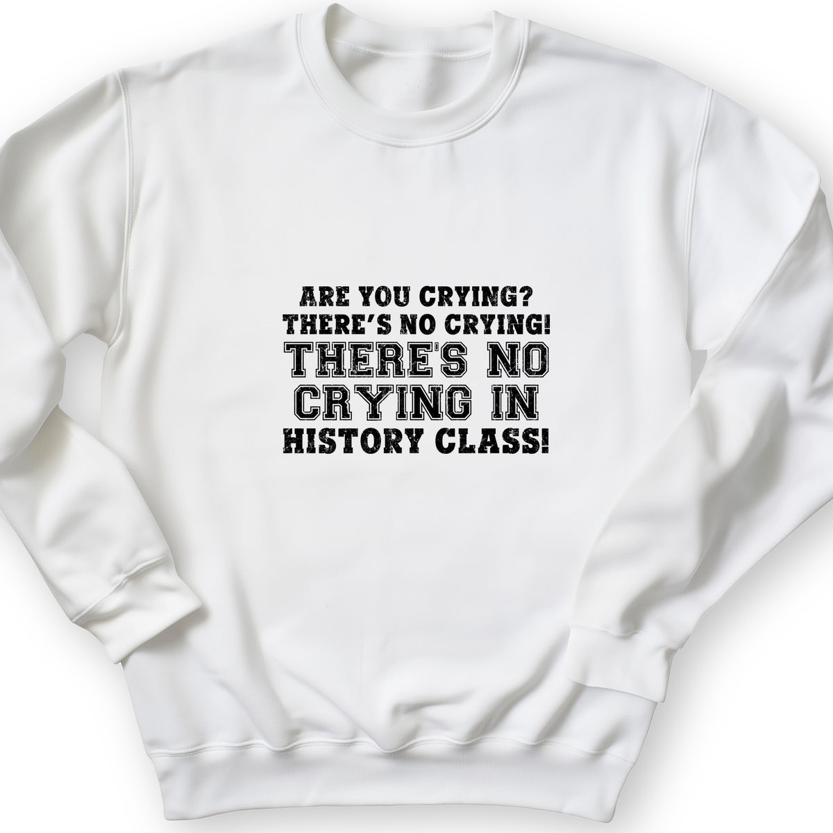 Crying In History Class Crewneck