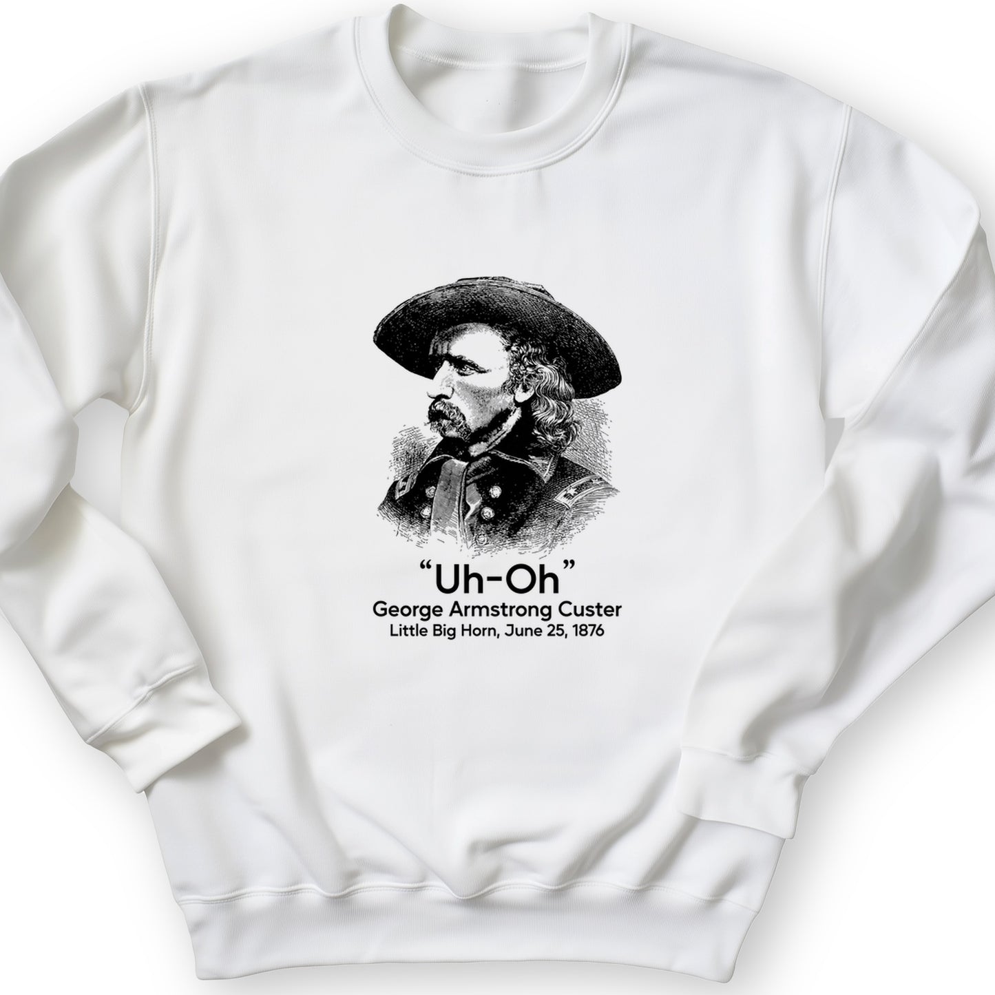 Custer Uh-Oh Crewneck