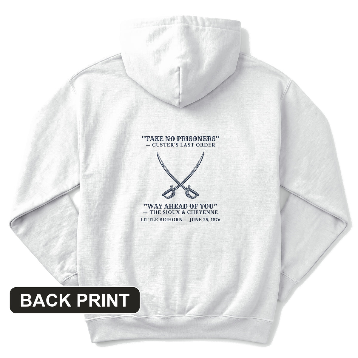 Custer's Last Order Back Print Hoodie