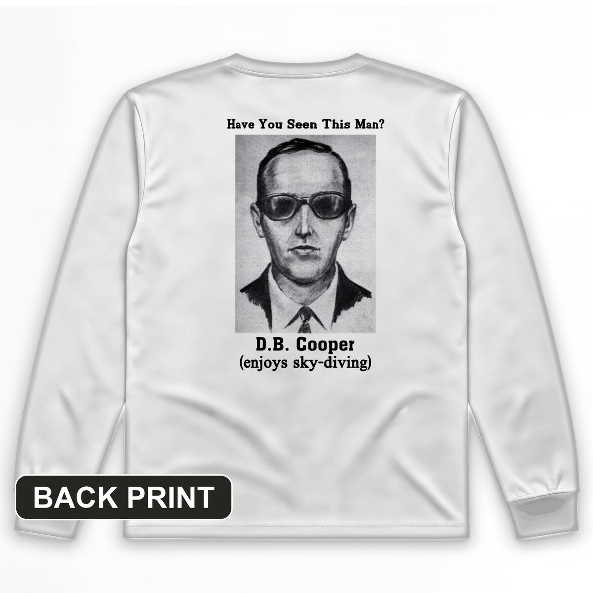 DB Cooper Back Print Long Sleeve T-Shirt