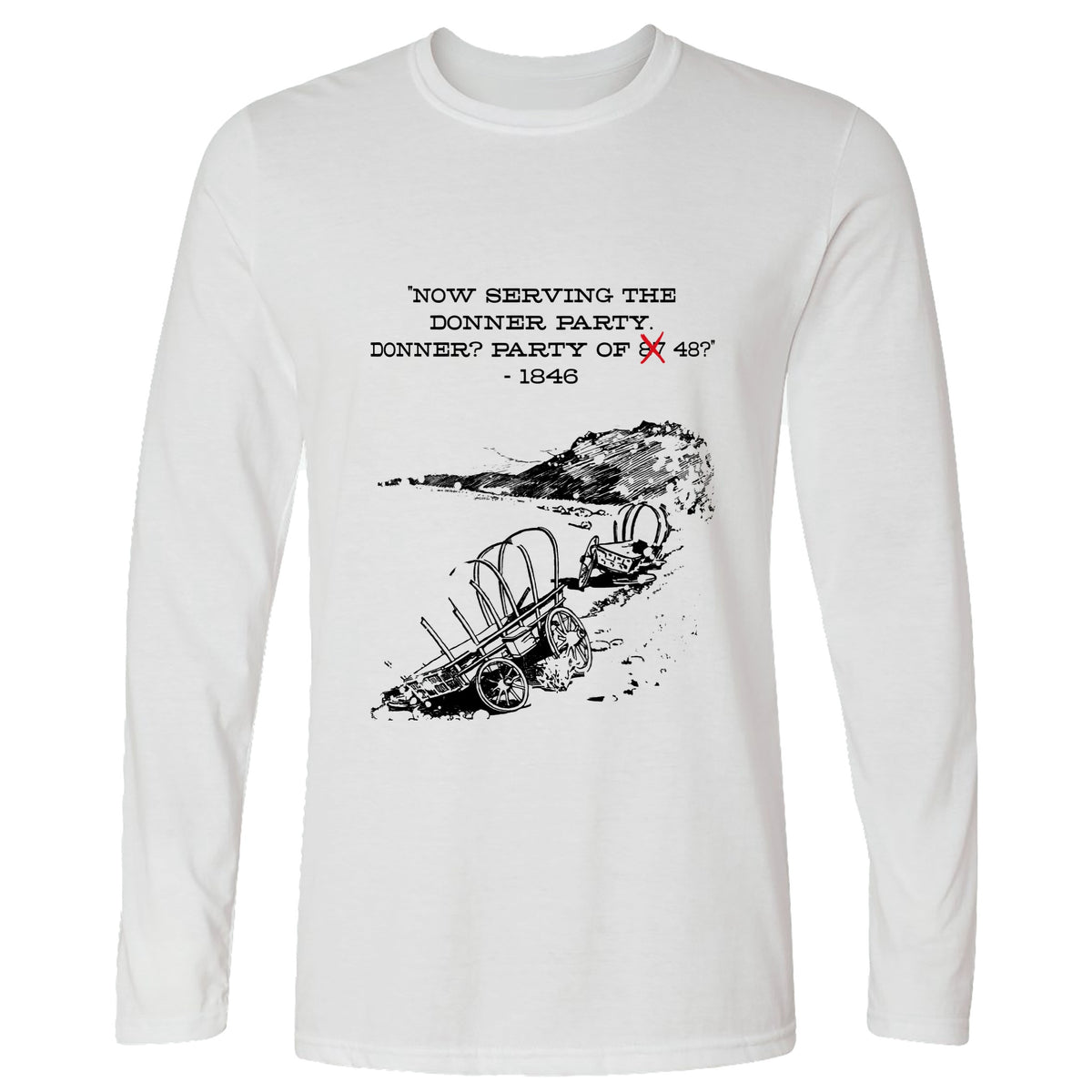 Donner Party Long Sleeve T-Shirt