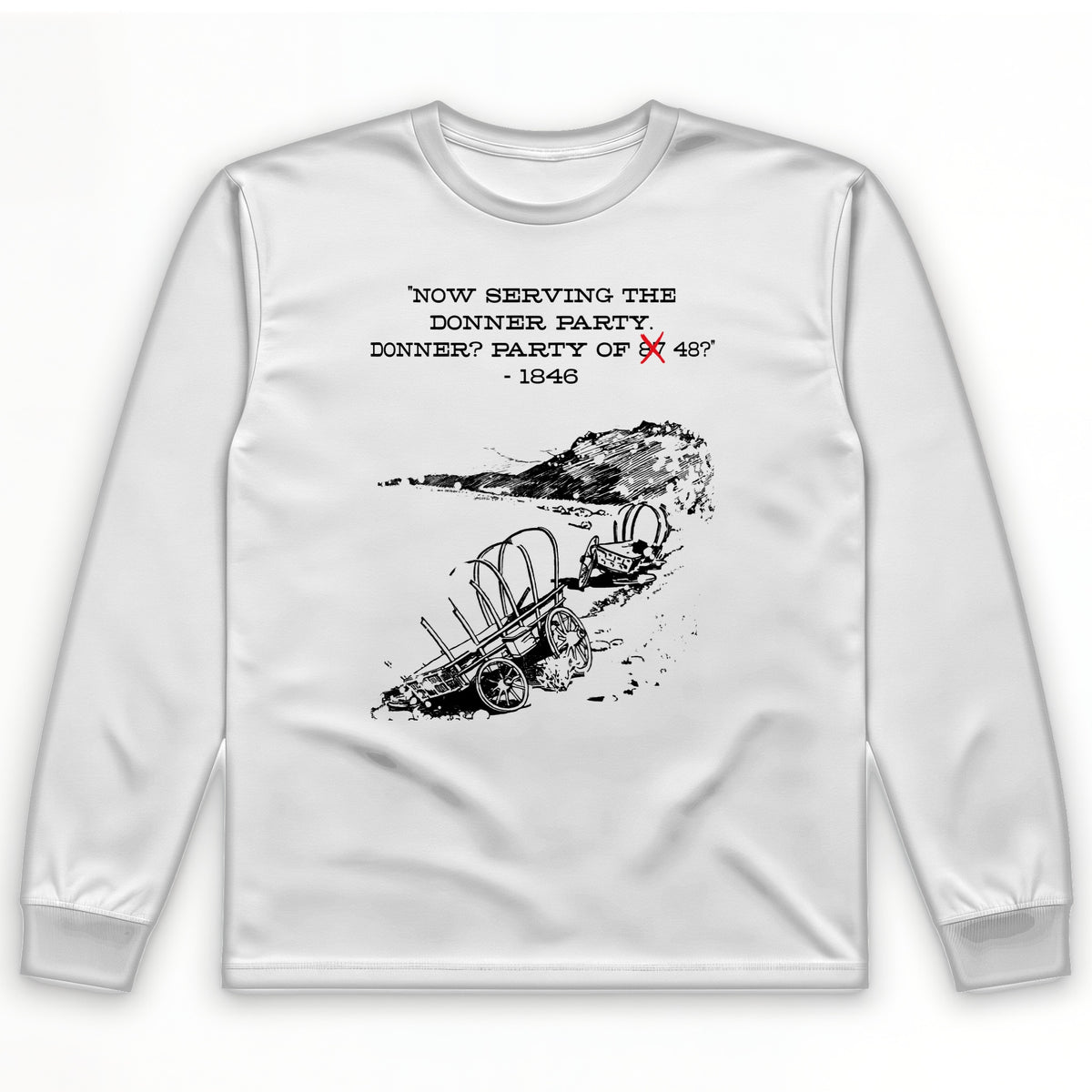 Donner Party Long Sleeve T-Shirt