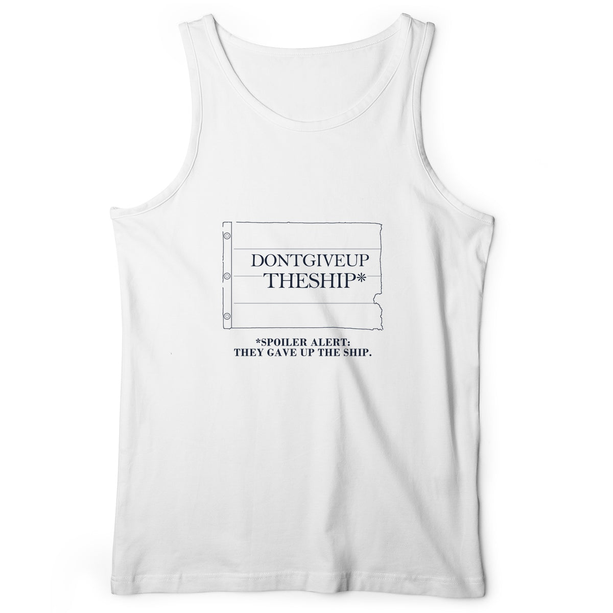 Dont Give Up The Ship Tank Top