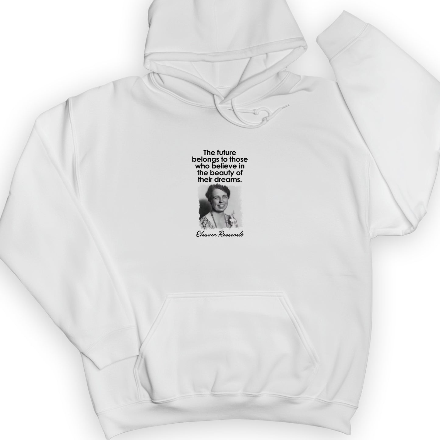 Eleanor Roosevelt Hoodie