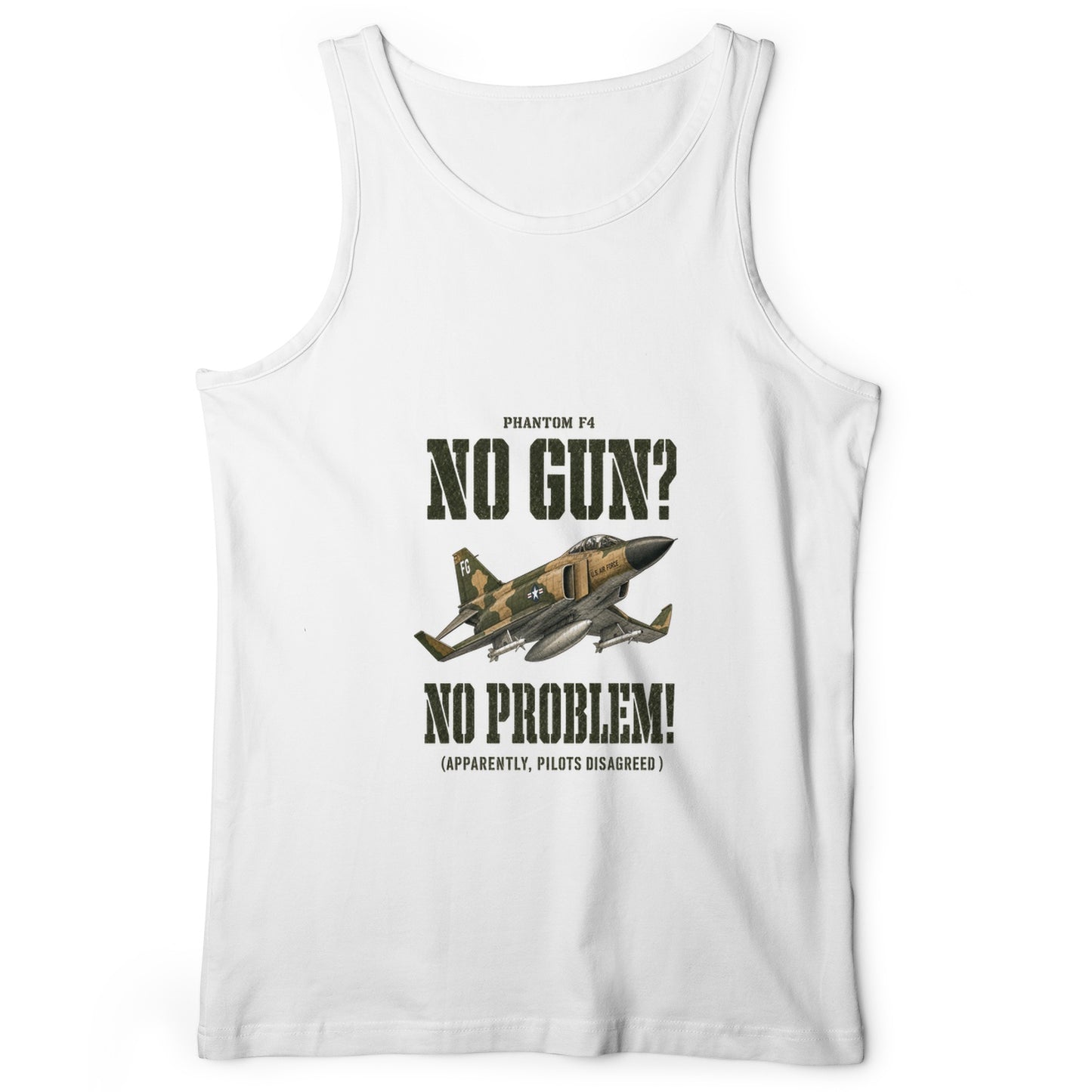 F-4 Phantom No Gun No Problem Tank Top