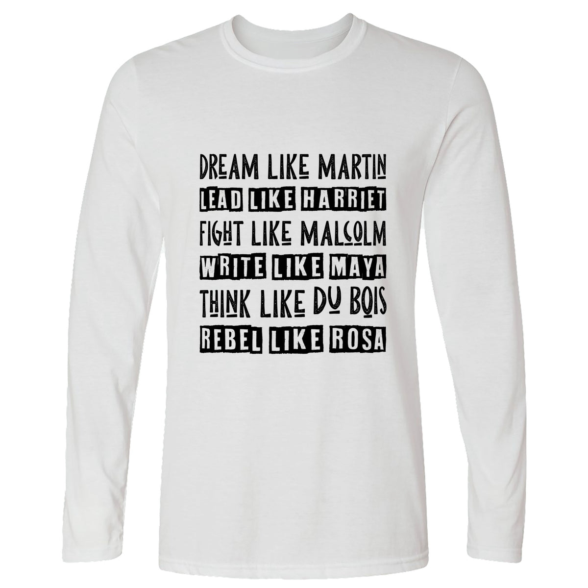 Fight Think Rebel Long Sleeve T-Shirt