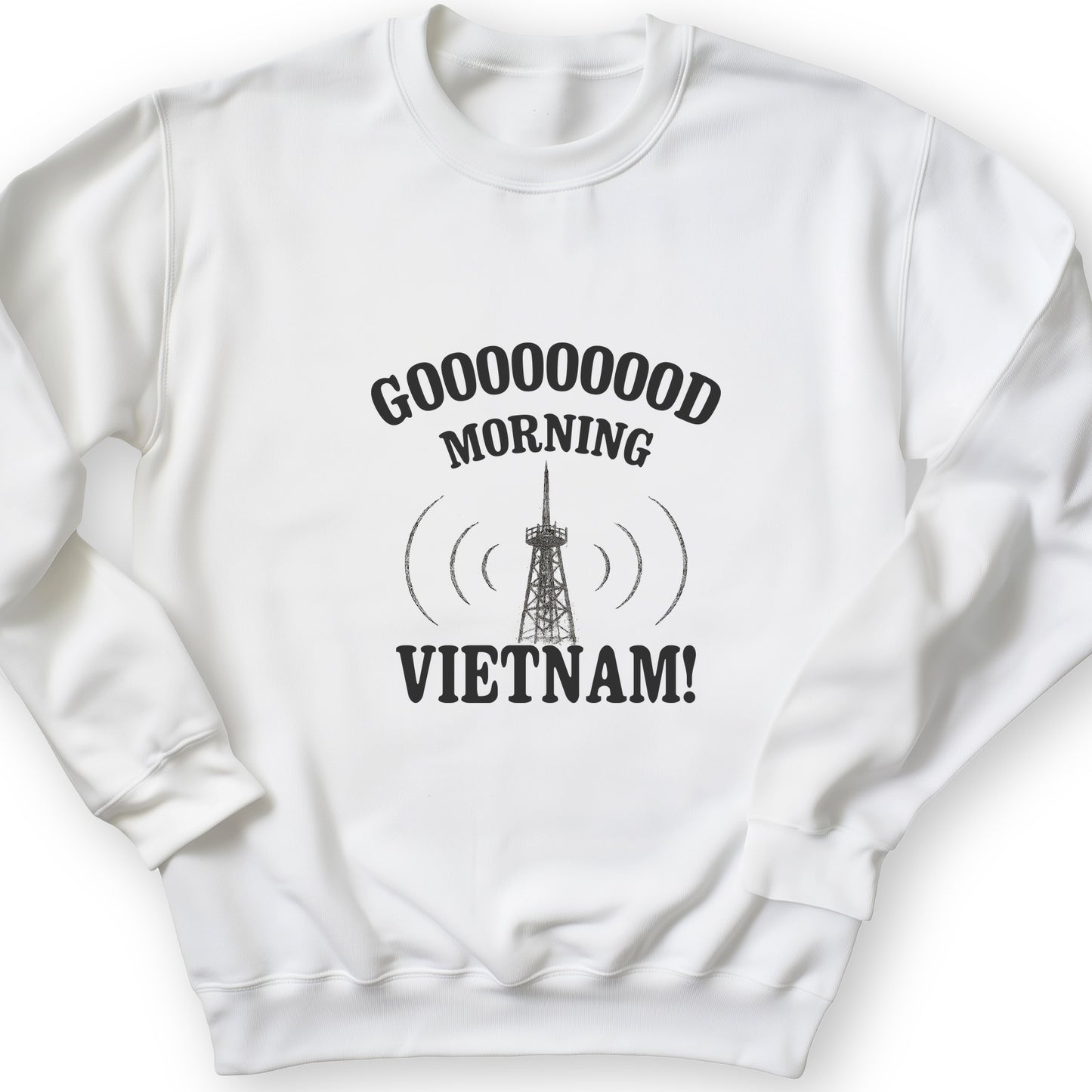 Good Morning Vietnam Sweatshirt