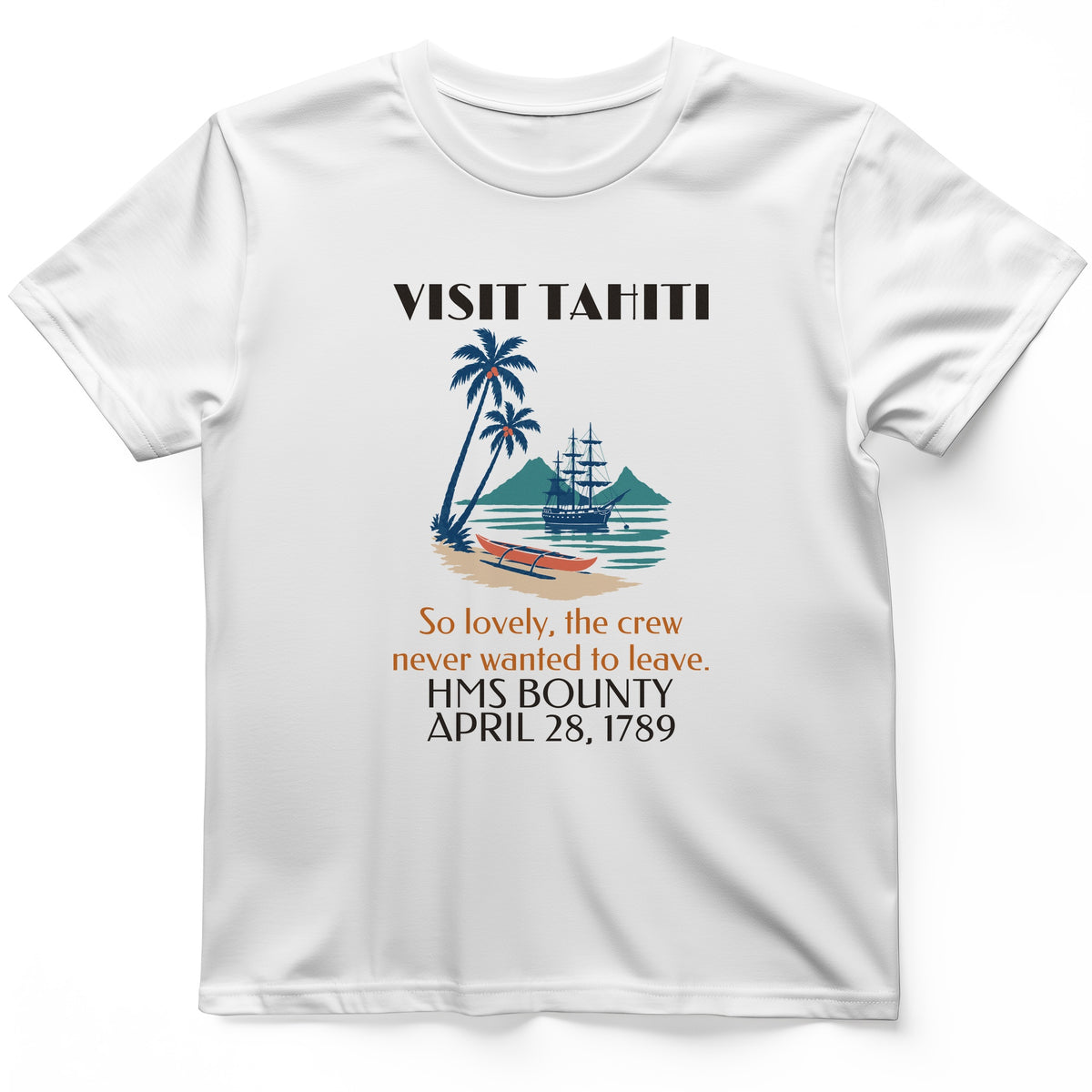 Visit Tahiti HMS Bounty 1789 T-Shirt