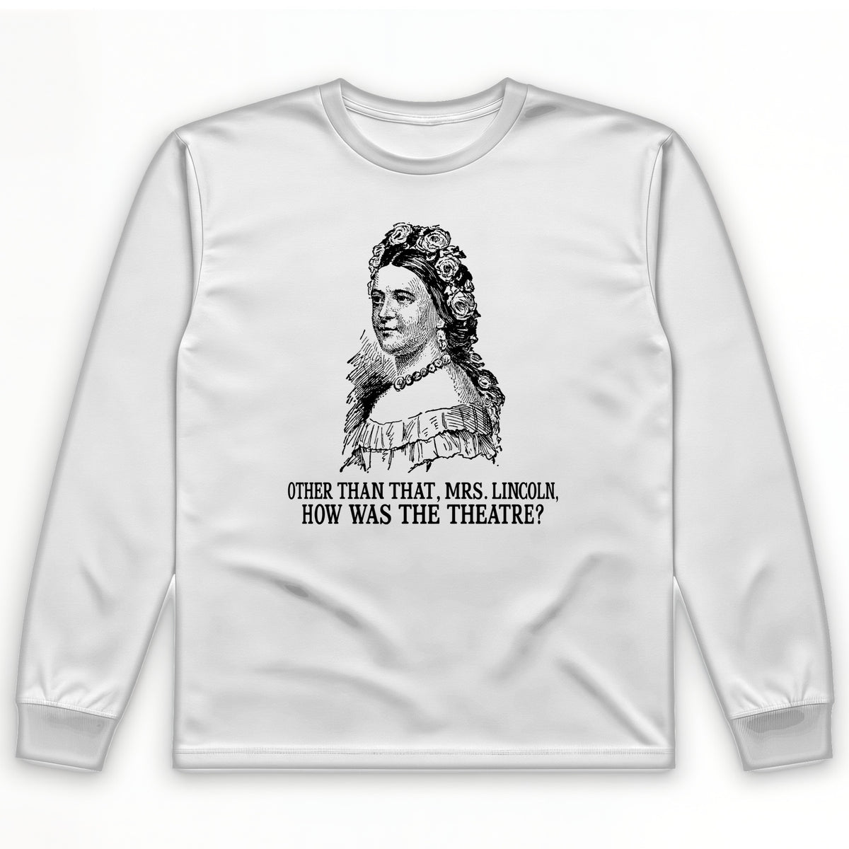 How Was the Theatre Long Sleeve T-Shirt