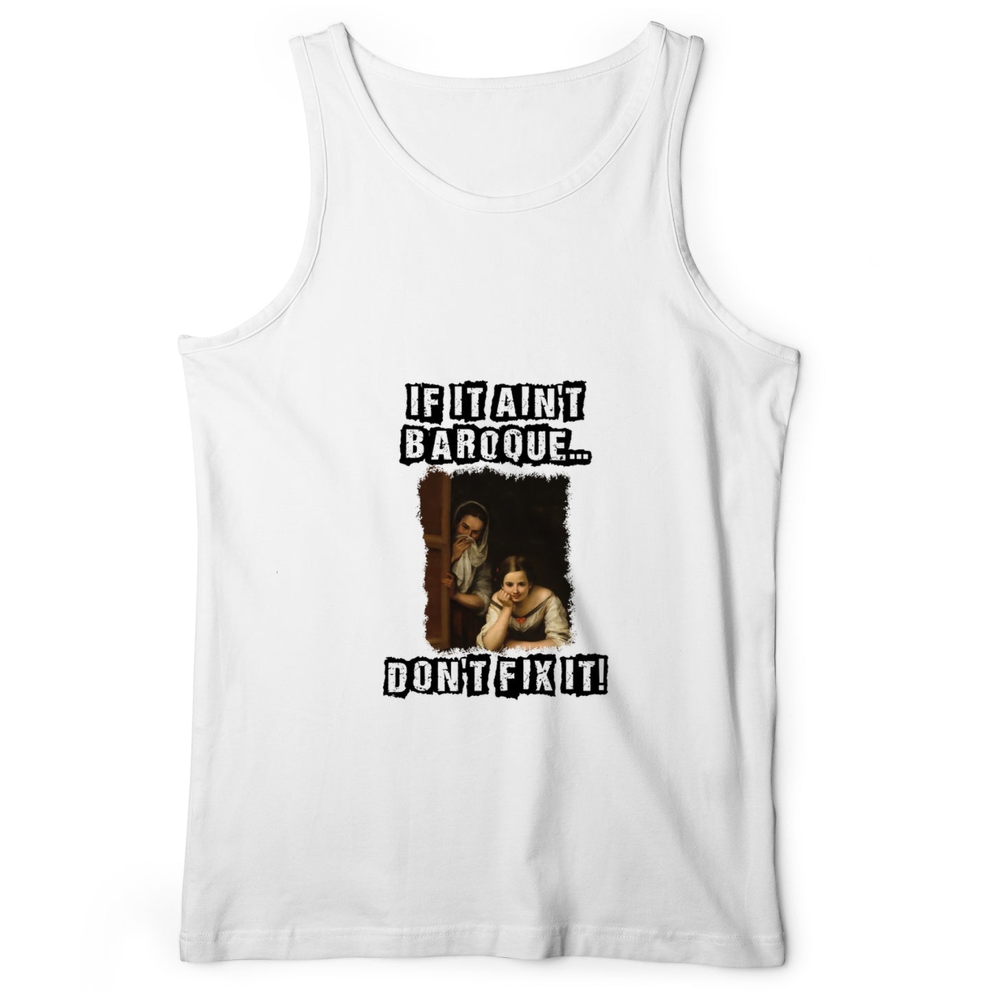 If It Ain't Baroque Tank