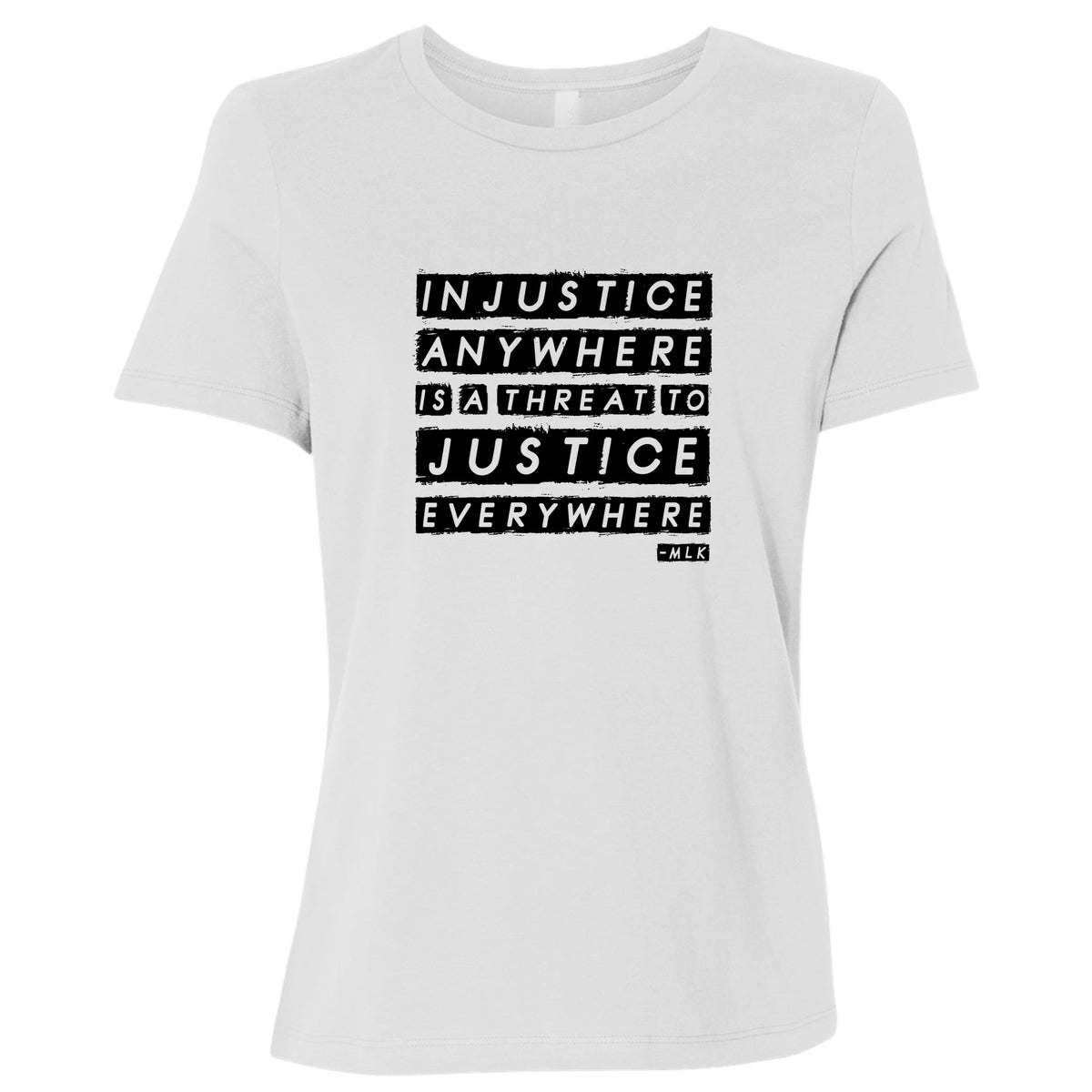 Injustice Anywhere Women's T-Shirt