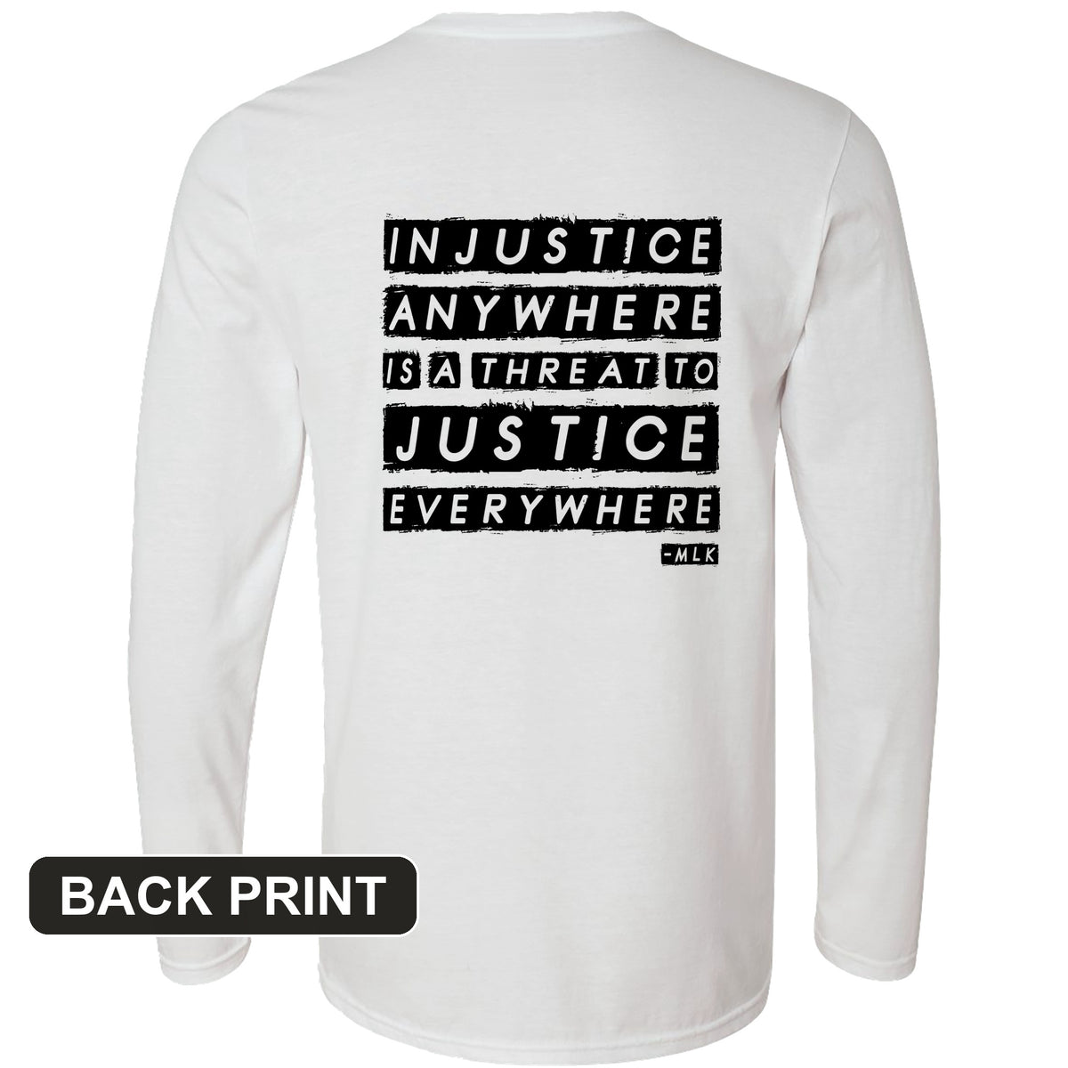 Injustice Anywhere Back Print Long Sleeve T-Shirt