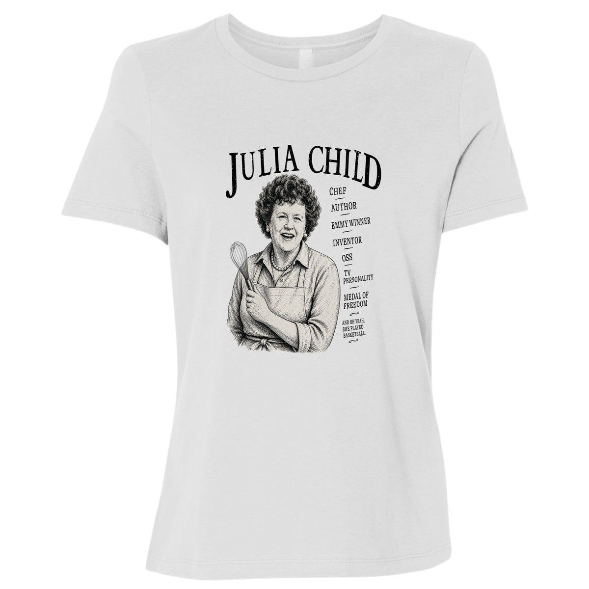 Julia Child Women's T-Shirt