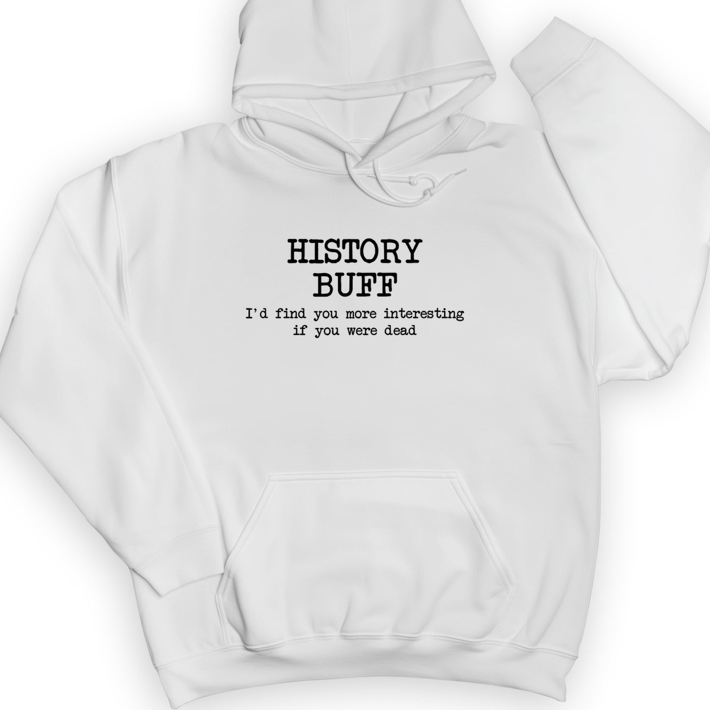 More Interesting If You Were Dead Hoodie