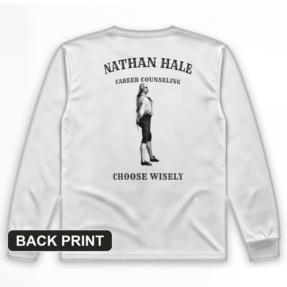 Nathan Hale Career Counseling Back Print Long Sleeve T-Shirt