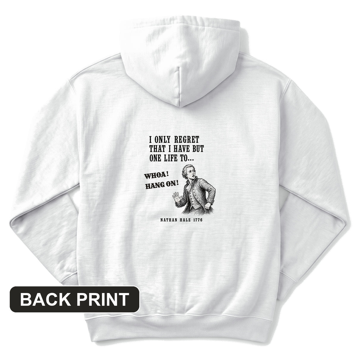Nathan Hale Whoa Hang On Back Print Hoodie