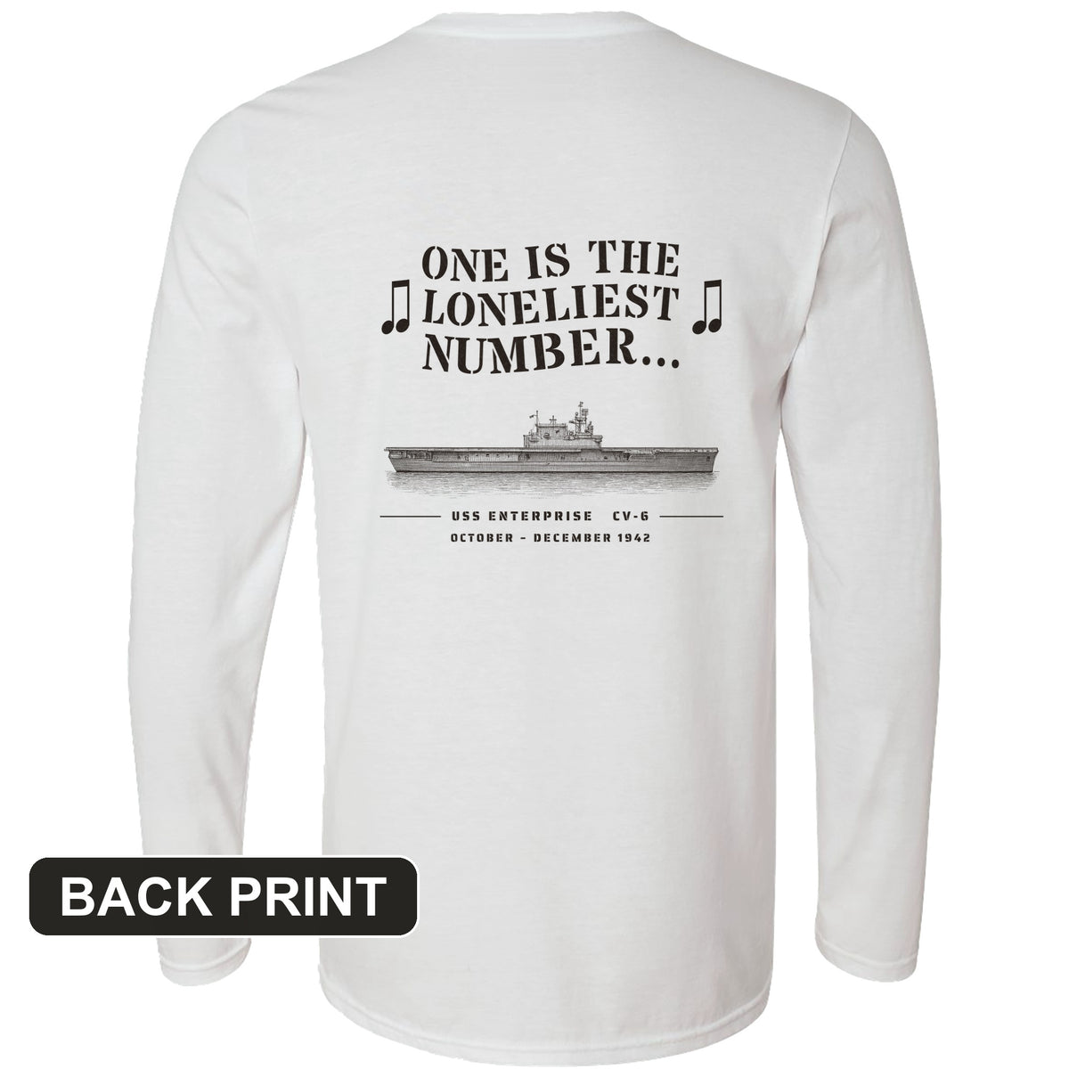 One Is The Loneliest Number Back Print Long Sleeve T-Shirt