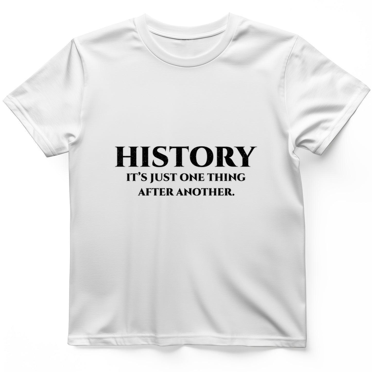 One Thing After Another T-Shirt