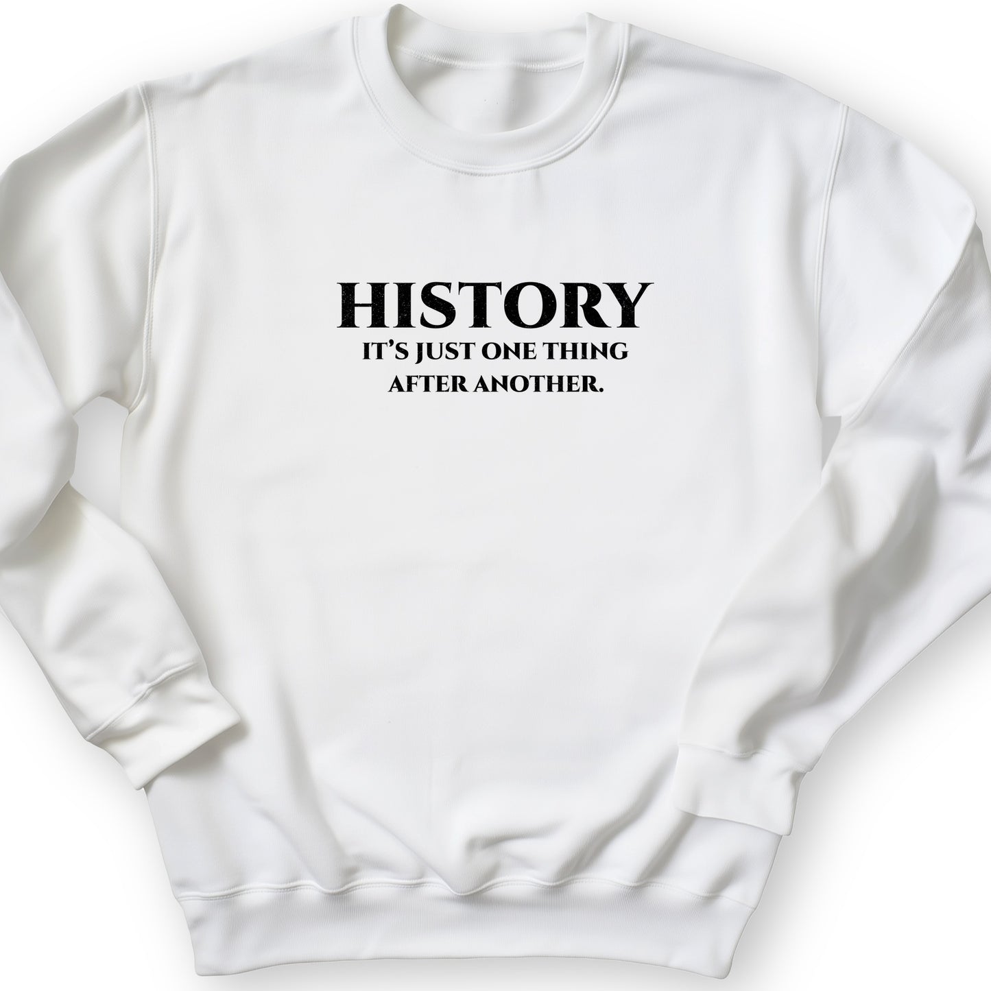 One Thing After Another Sweatshirt