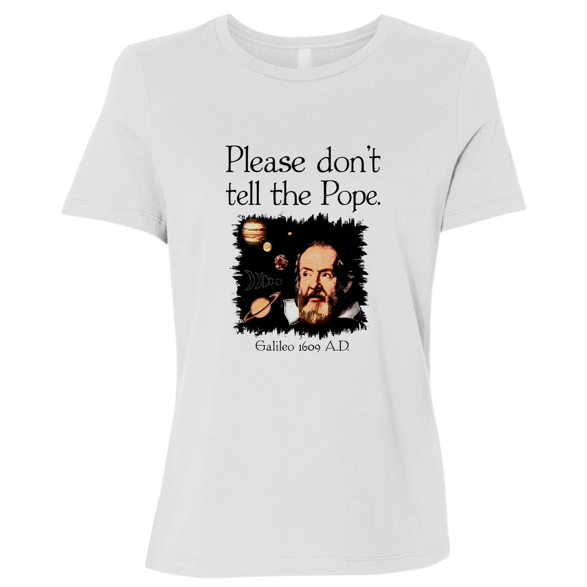 Please Don't Tell The Pope Women's T-Shirt