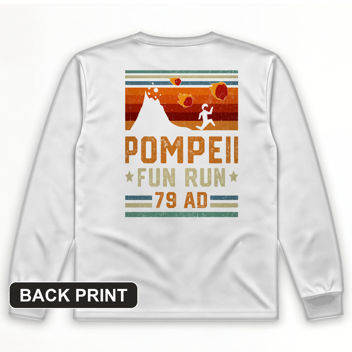 Pompeii "Fun" Run Back Print Long Sleeve T-Shirt