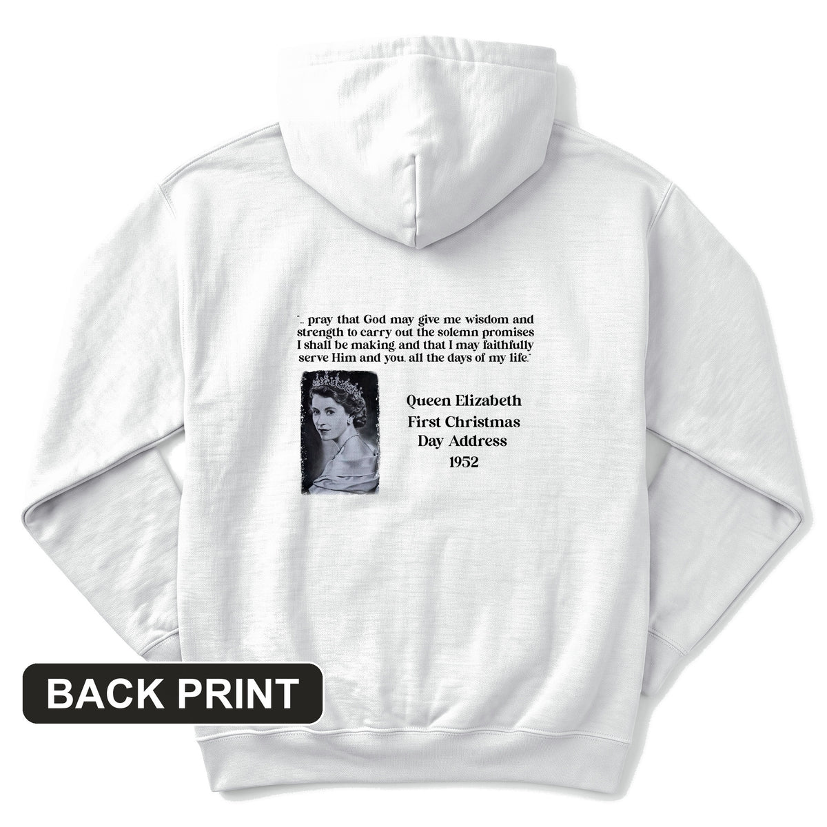 Queen Elizabeth II Xmas Address Back Print Hoodie