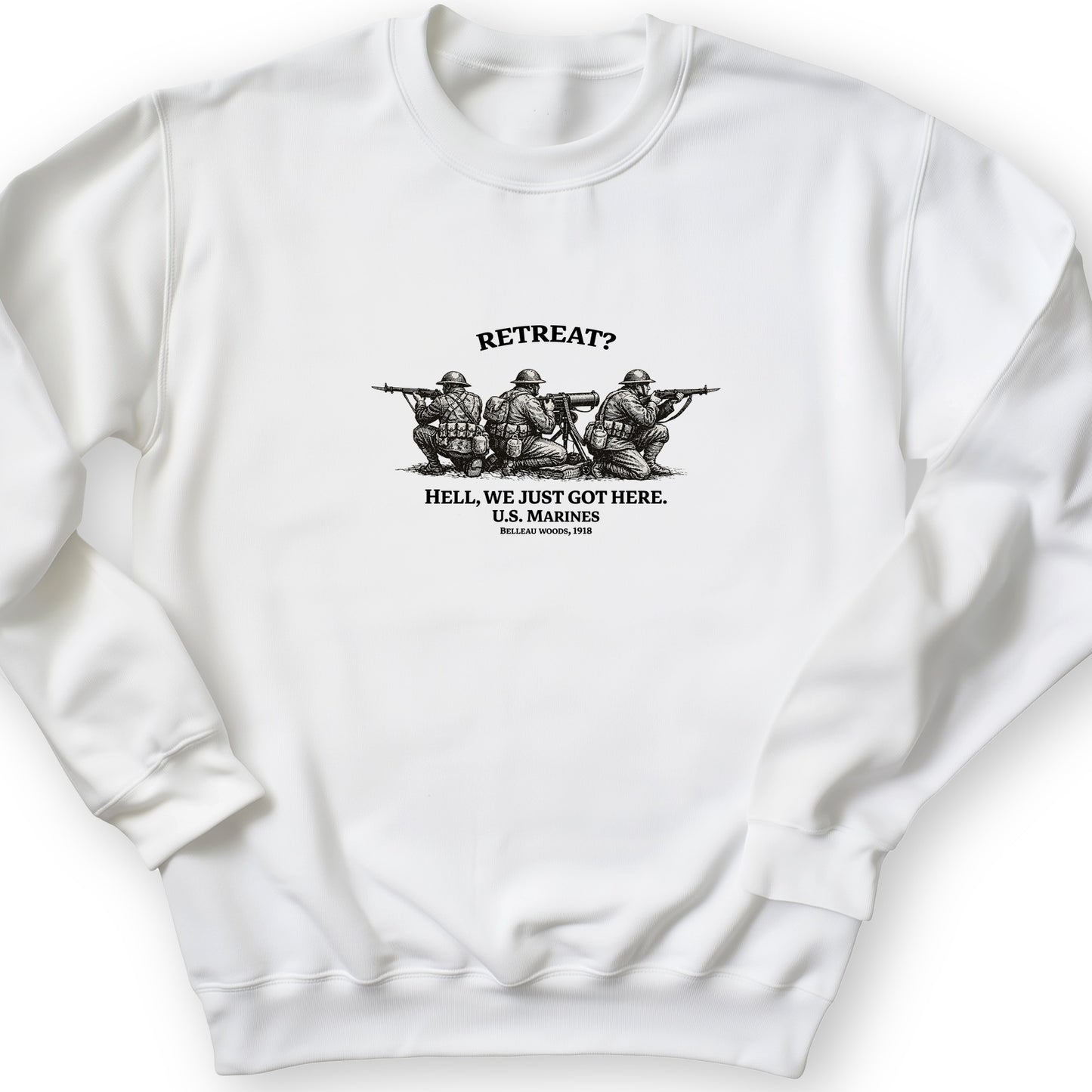 Retreat Hell Sweatshirt