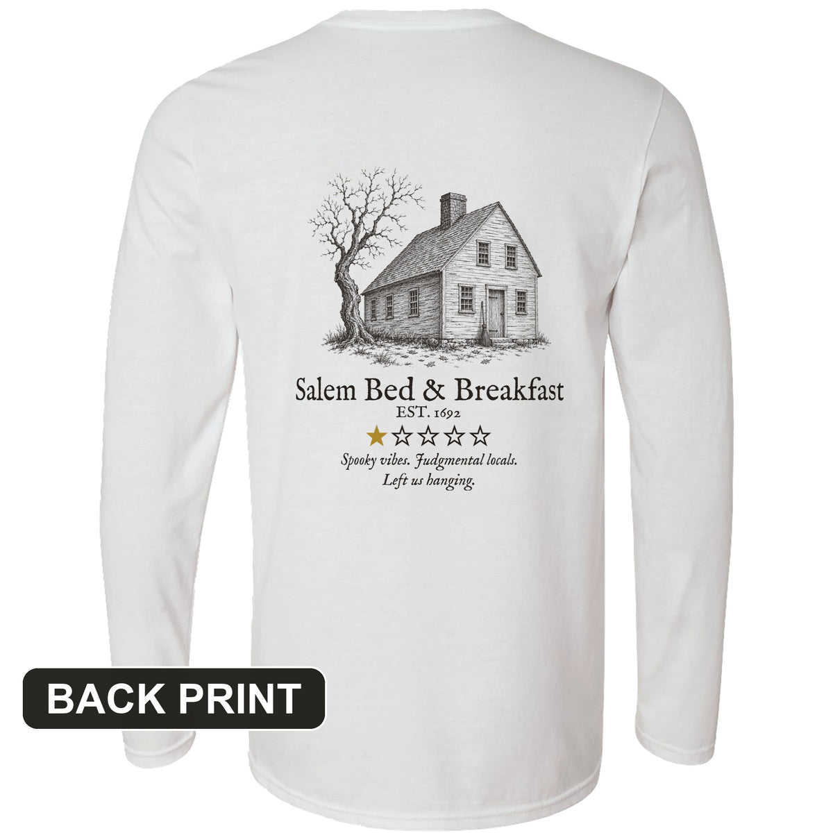 Salem Bed And Breakfast 1692 Back Print Long Sleeve T-Shirt