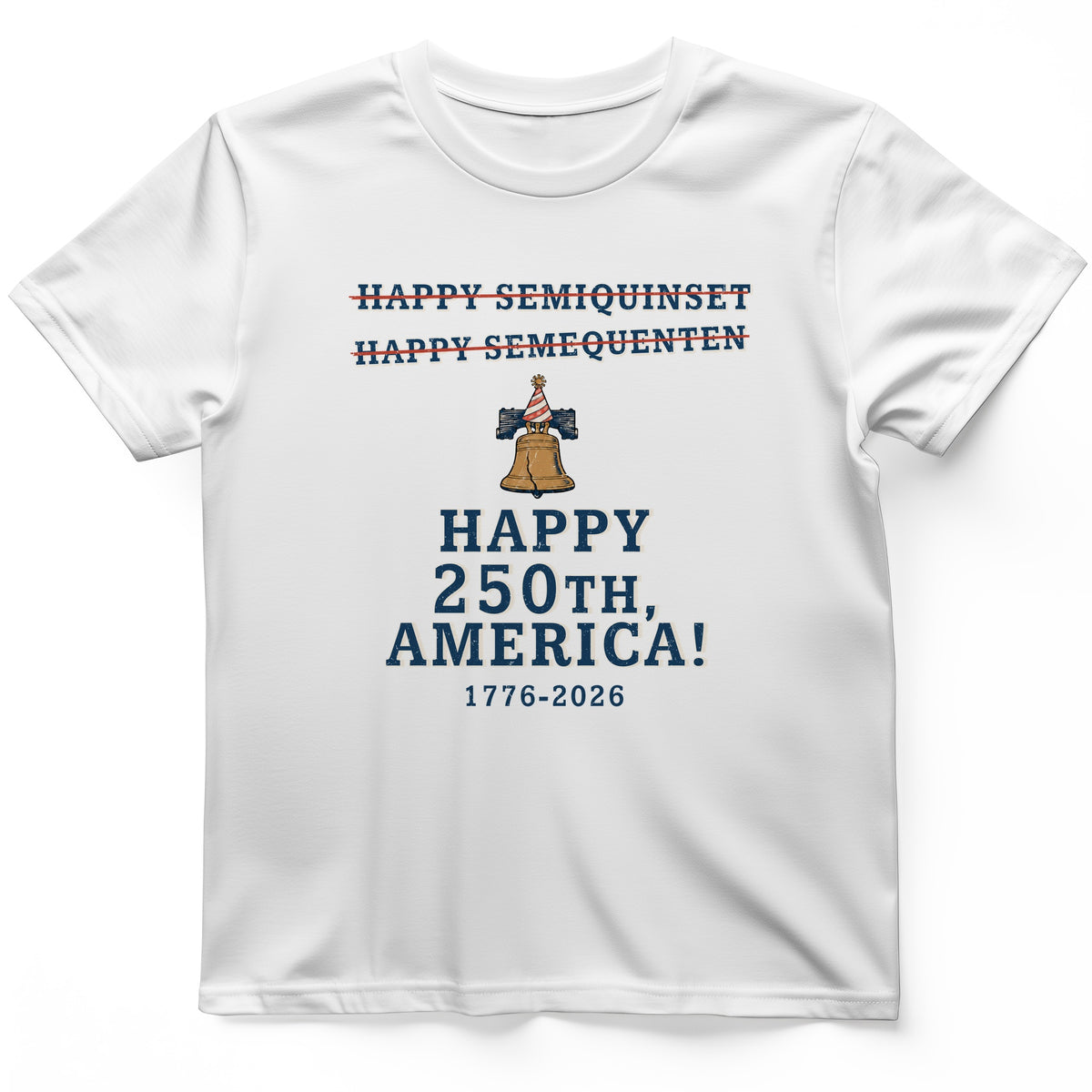 Semiquincentennial Spelling T-Shirt