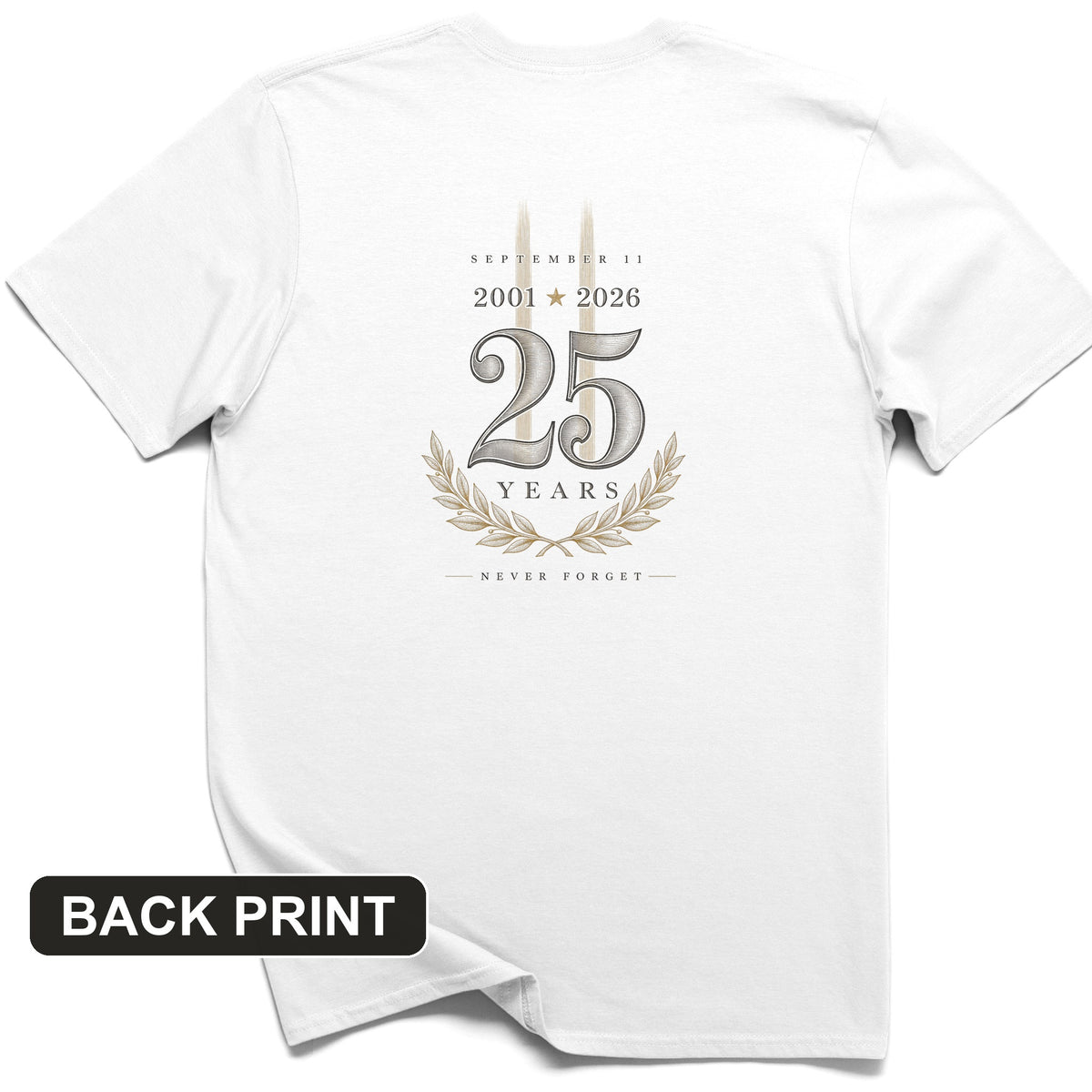 September 11 - 25 Years Back Print T-Shirt