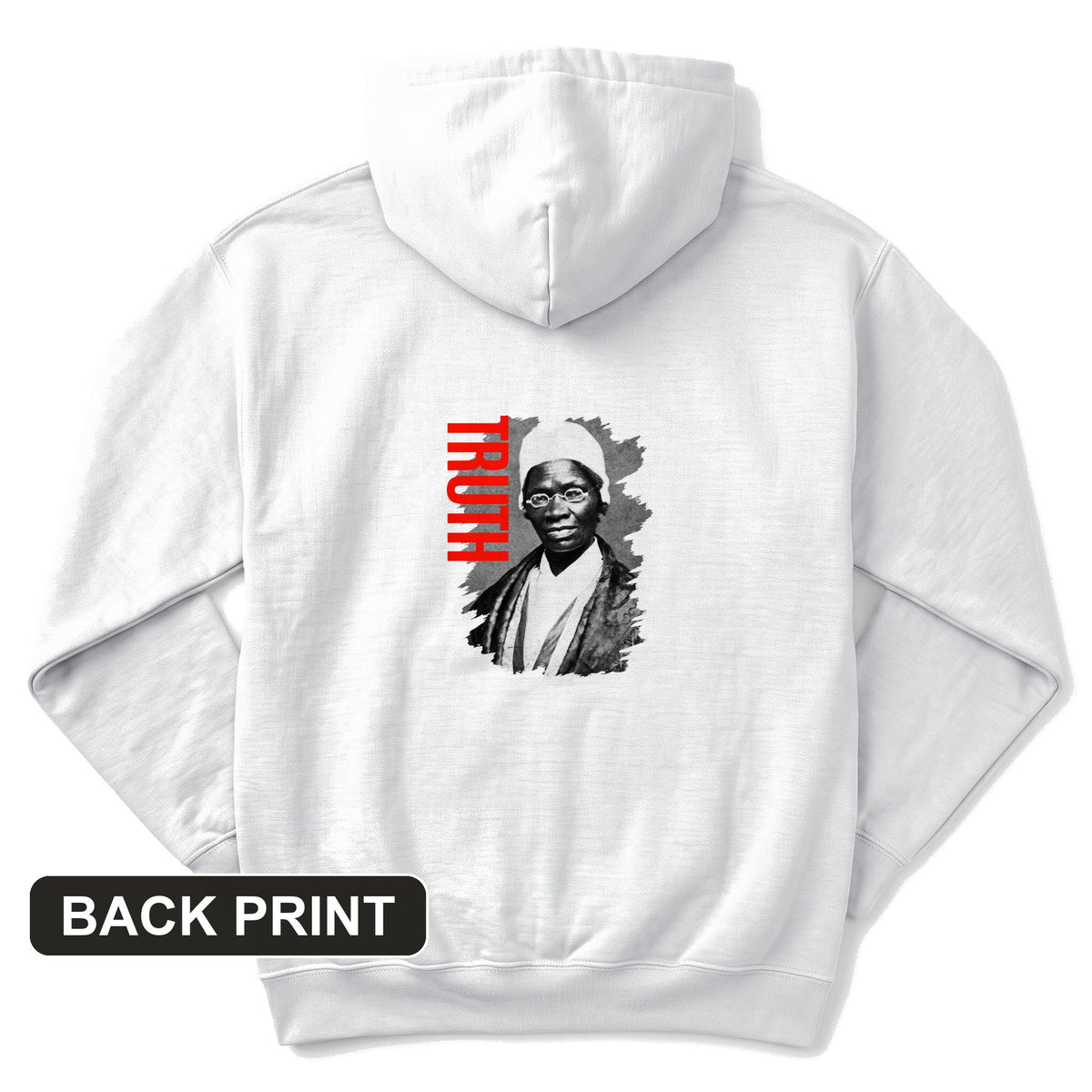 Sojourner Truth Back Print Hoodie