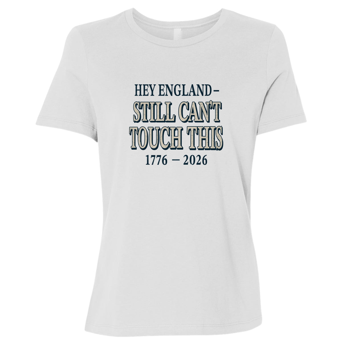 Still Can't Touch This Women's T-Shirt