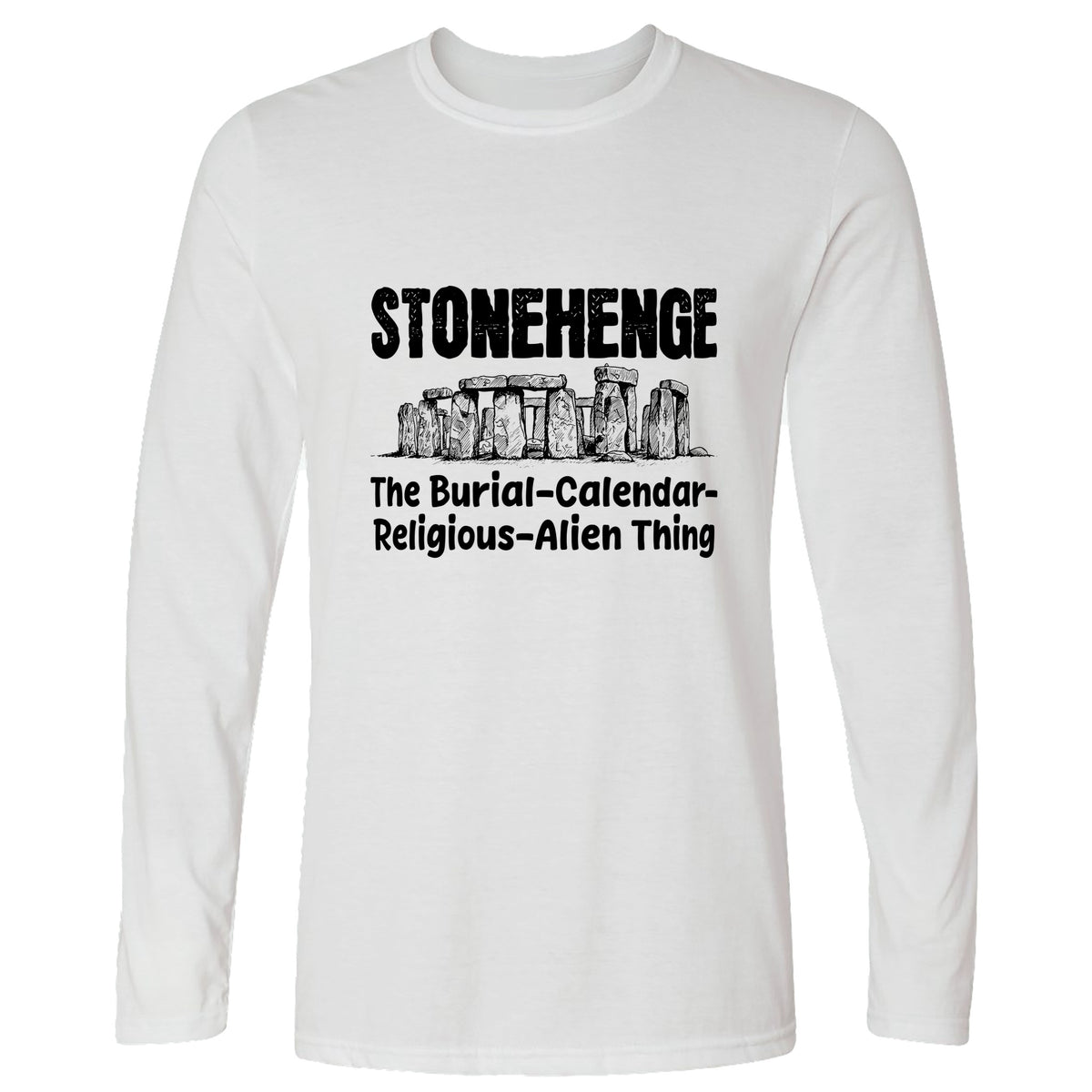 Stonehenge Burial Thing Long Sleeve T-Shirt