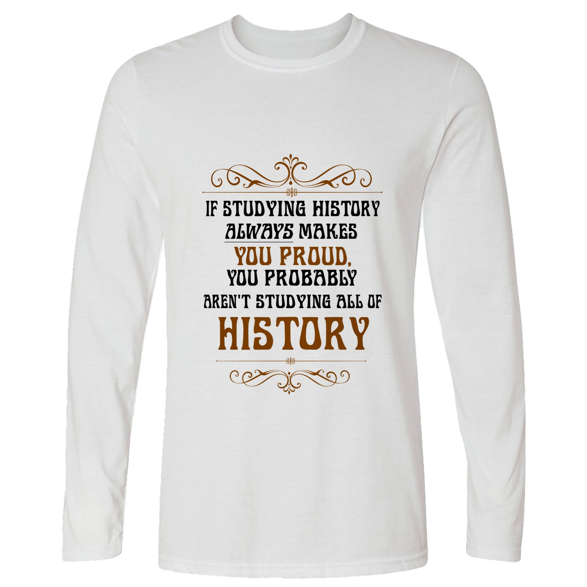 Studying History Long Sleeve T-Shirt